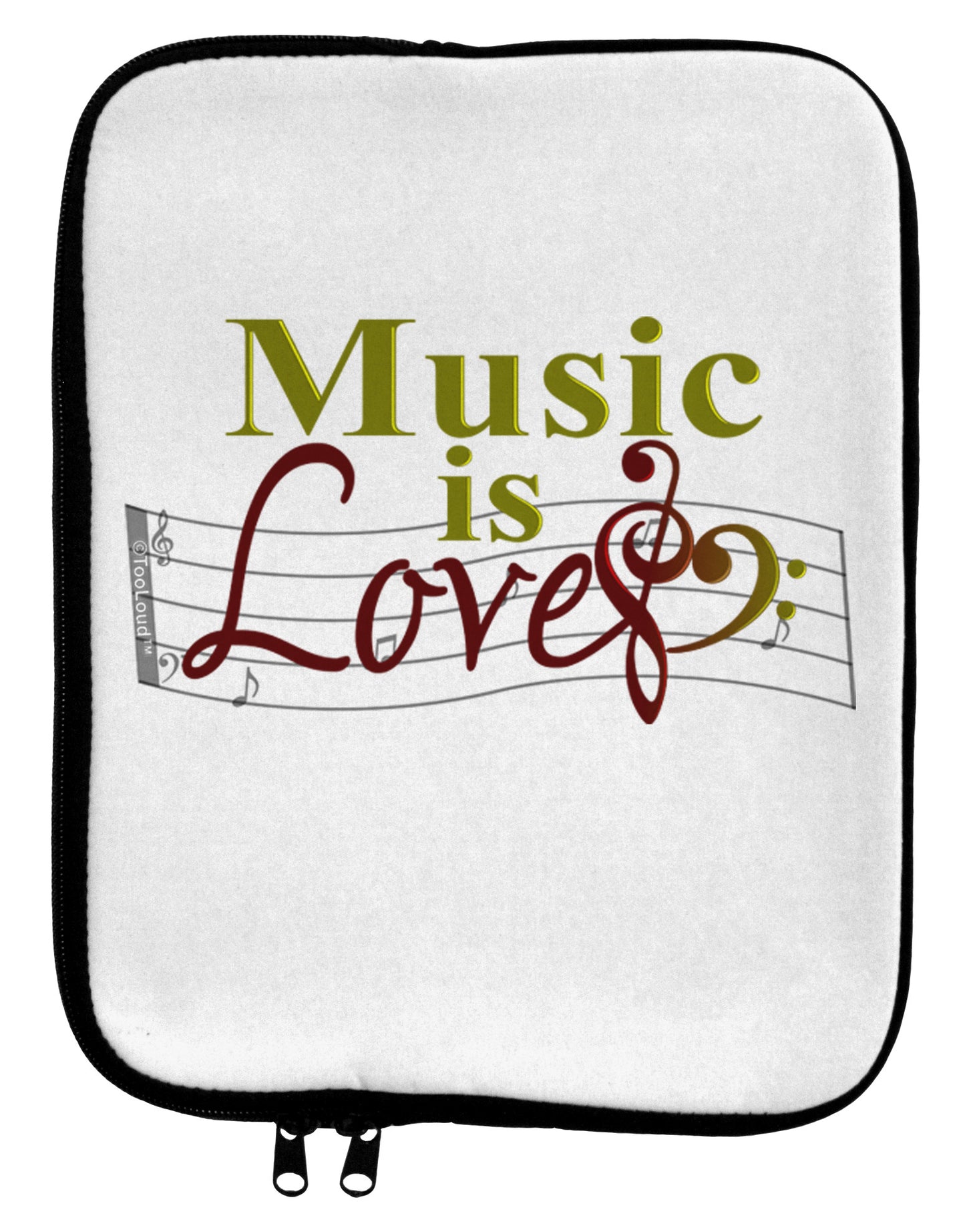 Music Is Love 9 x 11.5 Tablet Sleeve-TooLoud-White-Black-Davson Sales