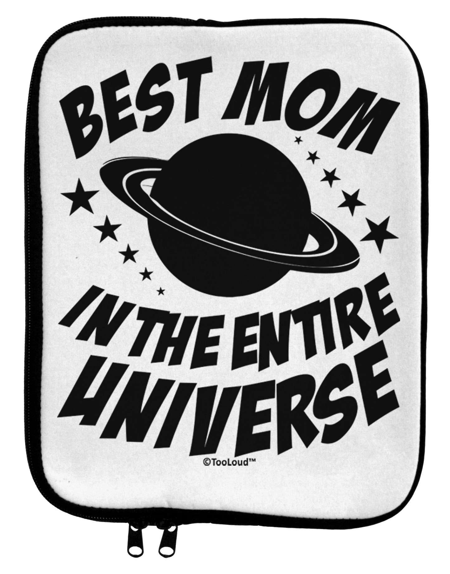 Best Mom in the Entire Universe 9 x 11.5 Tablet Sleeve by TooLoud-TooLoud-White-Black-Davson Sales