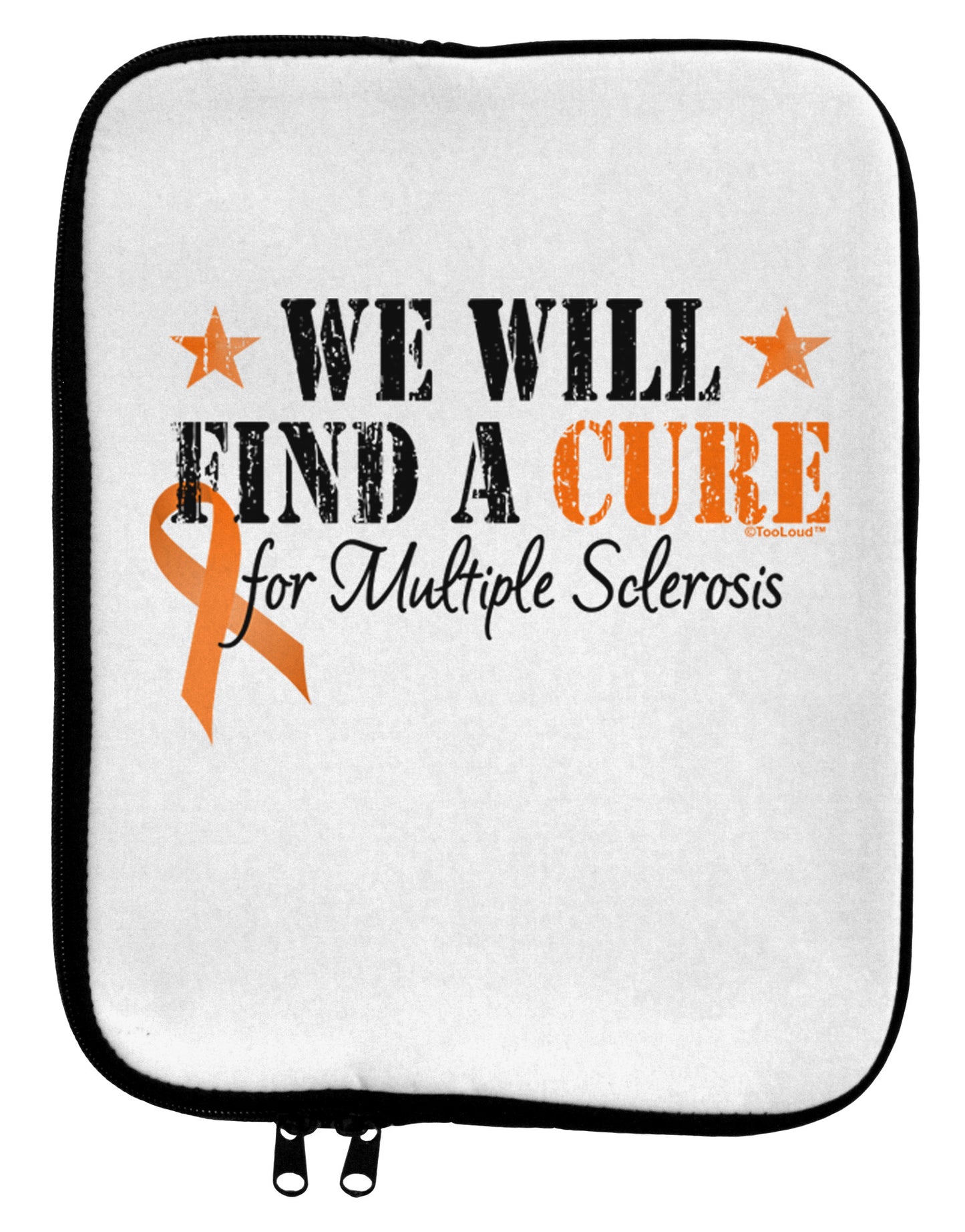 MS - We Will Find A Cure 9 x 11.5 Tablet Sleeve-TooLoud-White-Black-Davson Sales