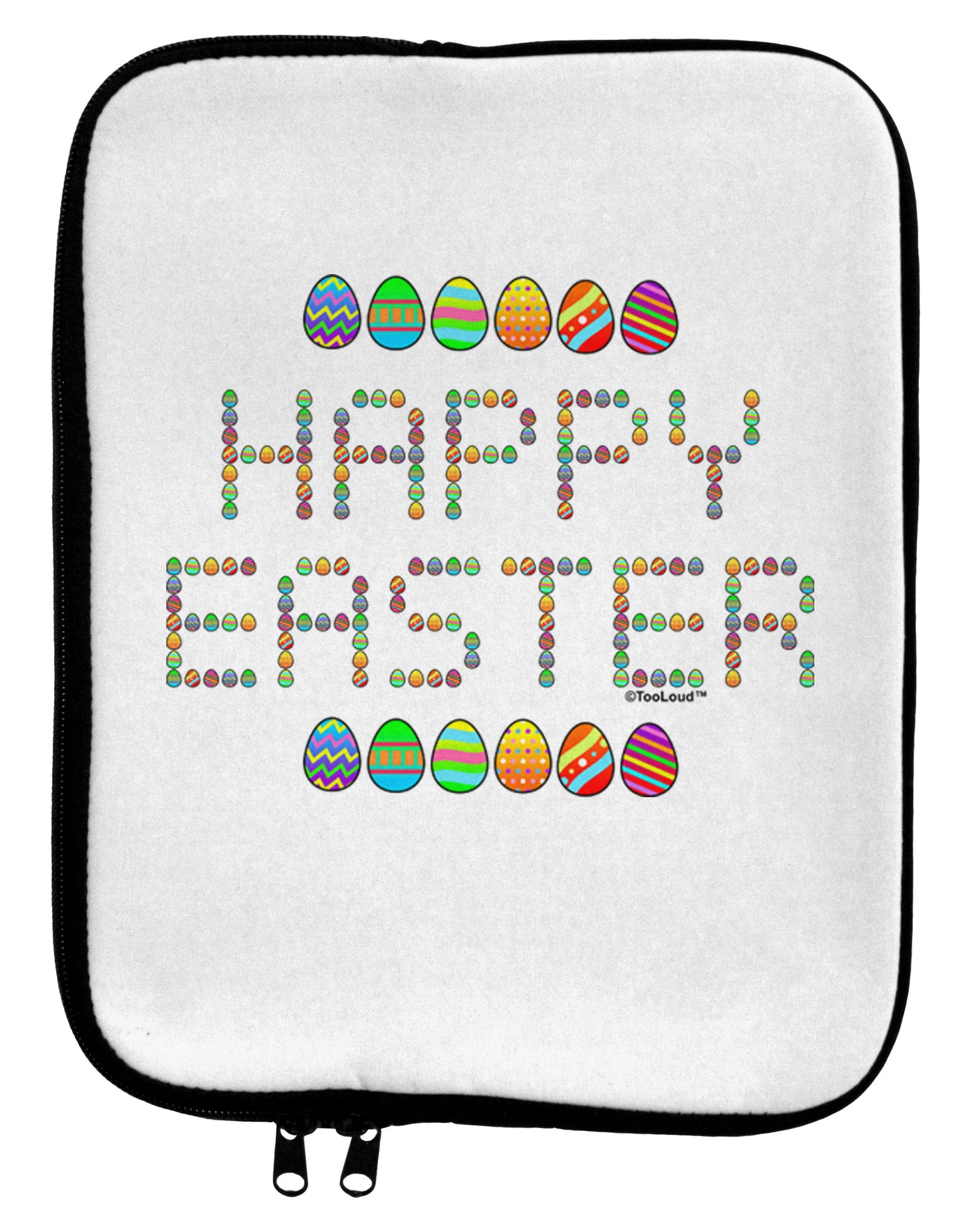 Happy Easter Eggs 9 x 11.5 Tablet Sleeve-TooLoud-White-Black-Davson Sales
