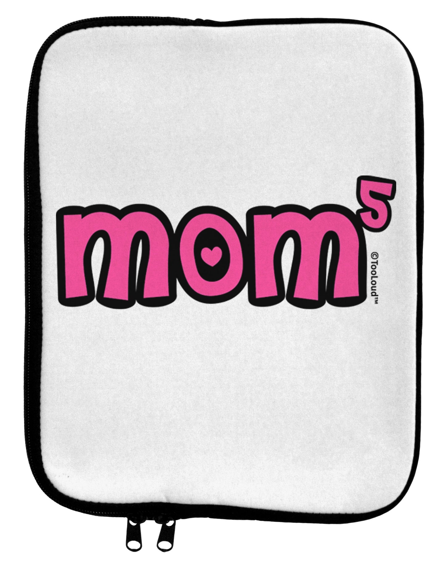 Mom to the Fifth Power - Cute Mom of 5 Design 9 x 11.5 Tablet Sleeve by TooLoud-TooLoud-White-Black-Davson Sales
