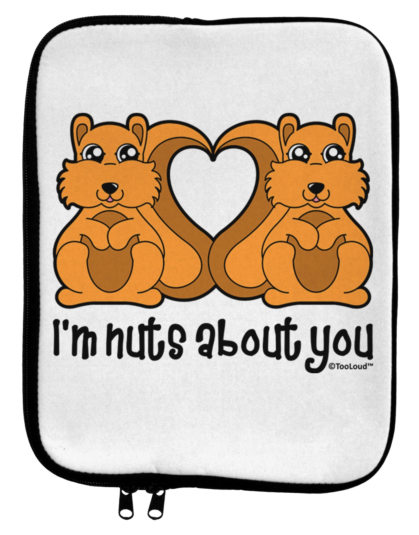 Cute Squirrels - I'm Nuts About You 9 x 11.5 Tablet Sleeve by TooLoud-TooLoud-White-Black-Davson Sales