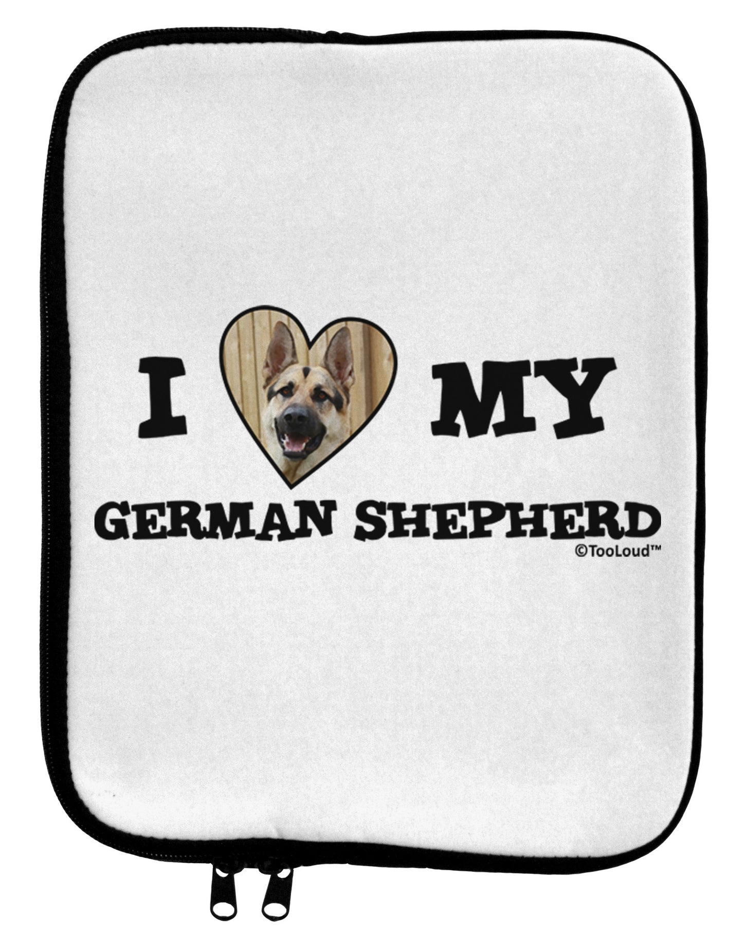 I Heart My German Shepherd 9 x 11.5 Tablet Sleeve-TooLoud-White-Black-Davson Sales