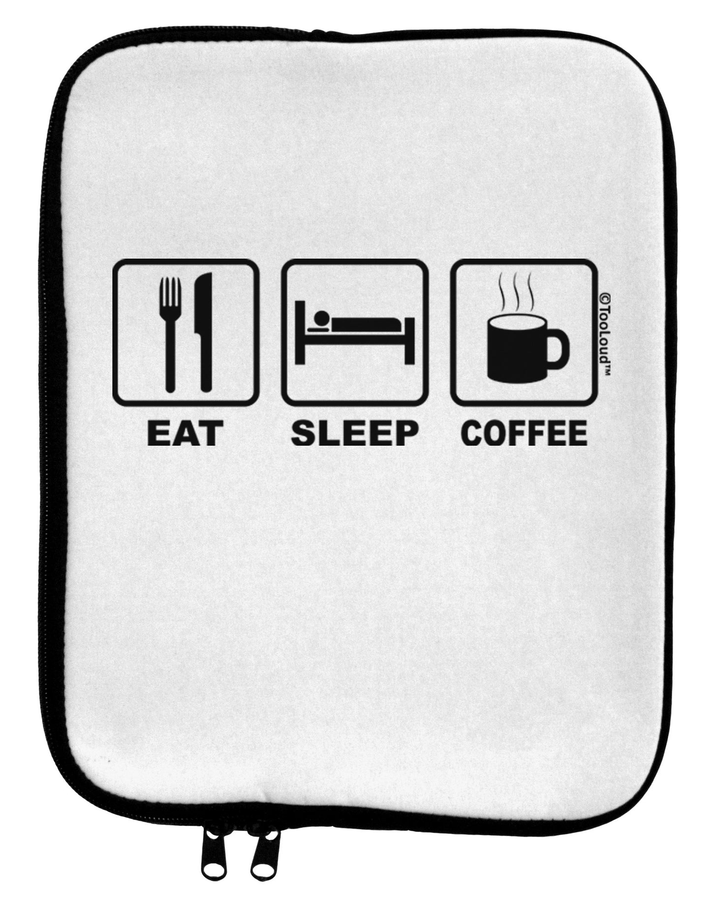 Eat Sleep Coffee Design 9 x 11.5 Tablet Sleeve by TooLoud-TooLoud-White-Black-Davson Sales