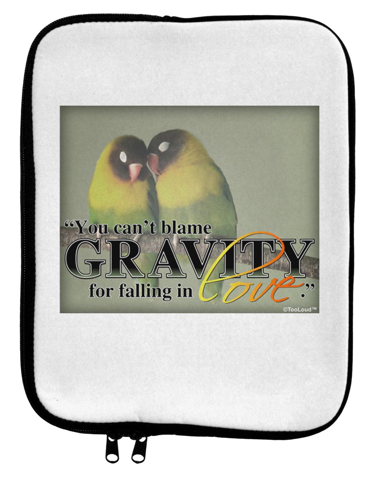 Can't Blame Gravity 9 x 11.5 Tablet Sleeve-TooLoud-White-Black-Davson Sales