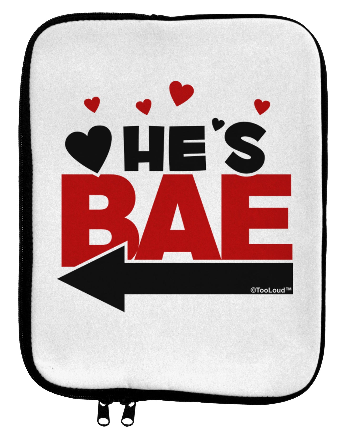 He's BAE - Left Arrow 9 x 11.5 Tablet Sleeve-TooLoud-White-Black-Davson Sales