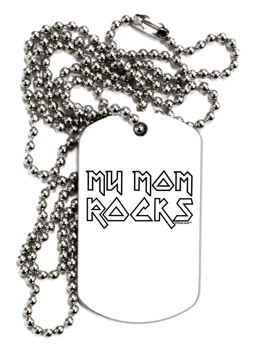 My Mom Rocks - Mother's Day Adult Dog Tag Chain Necklace by TooLoud-Necklaces-TooLoud-White-Davson Sales