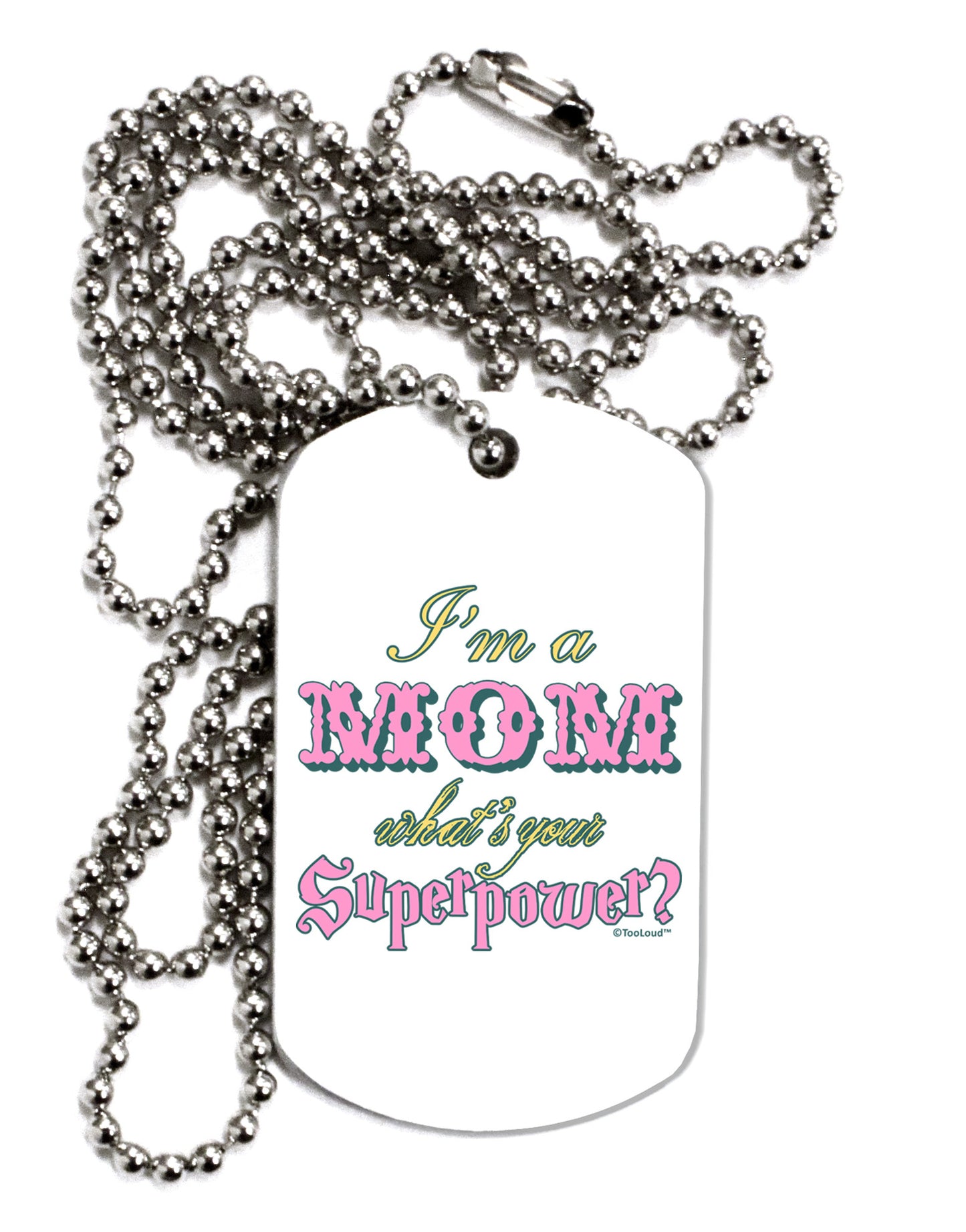 I'm a Mom - What's Your Superpower - Pink Adult Dog Tag Chain Necklace by TooLoud-Dog Tag Necklace-TooLoud-White-Davson Sales