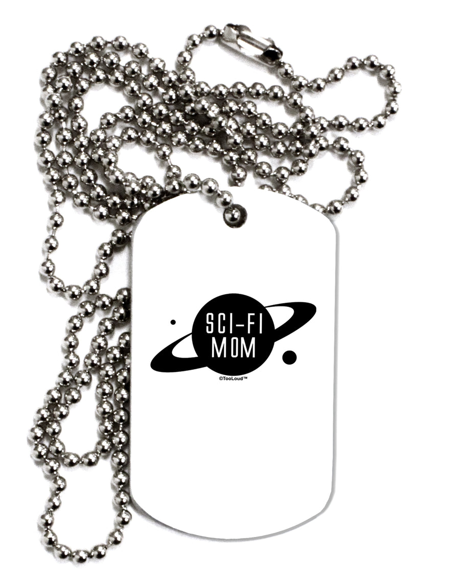 Sci-Fi Mom - Mother's Day Design Adult Dog Tag Chain Necklace by TooLoud-Necklaces-TooLoud-White-Davson Sales