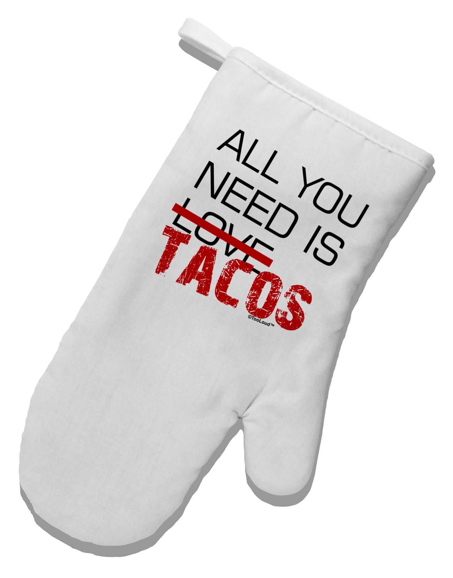 All You Need Is Tacos White Printed Fabric Oven Mitt-Oven Mitt-TooLoud-White-Davson Sales