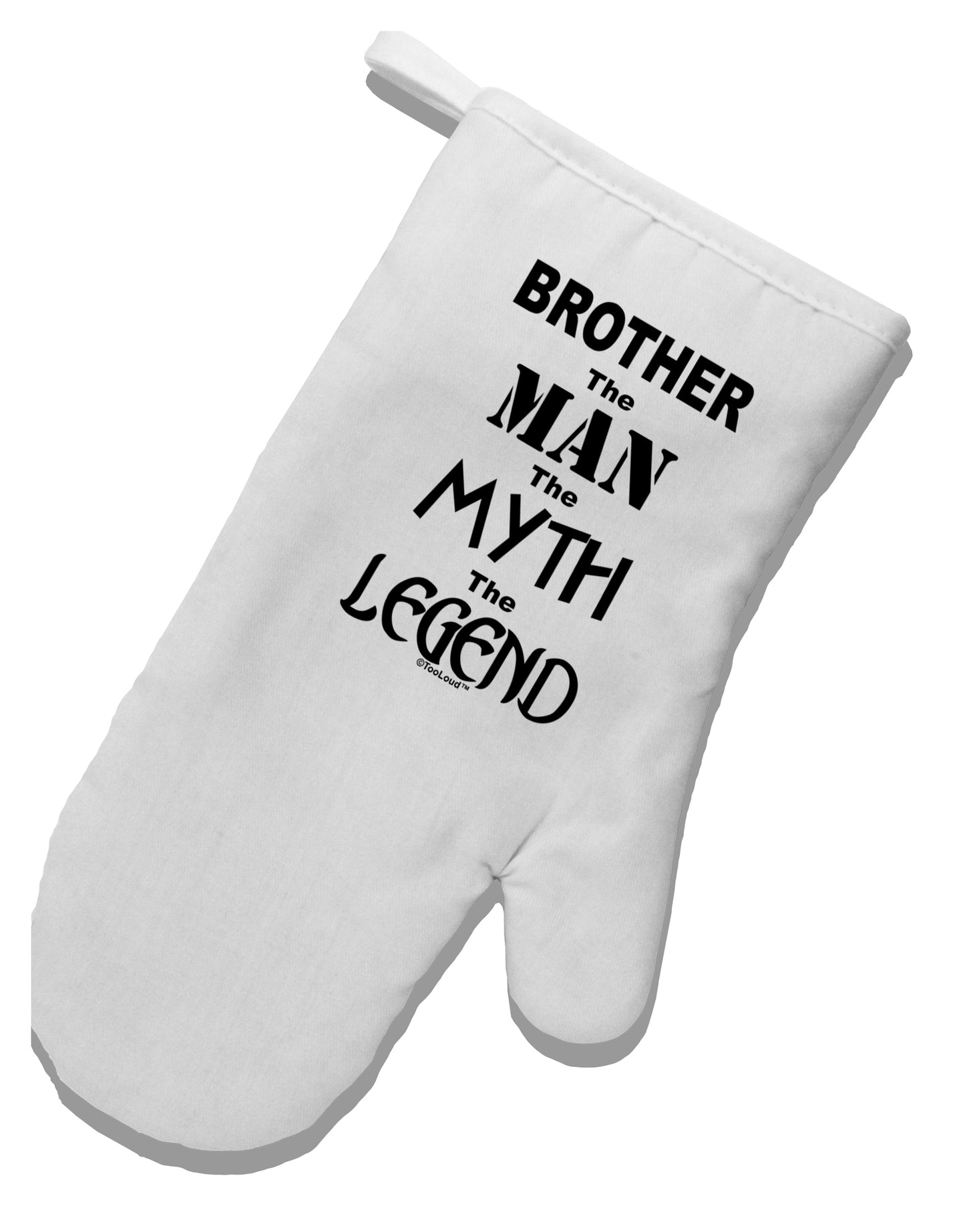Brother The Man The Myth The Legend White Printed Fabric Oven Mitt by TooLoud-Oven Mitt-TooLoud-White-Davson Sales