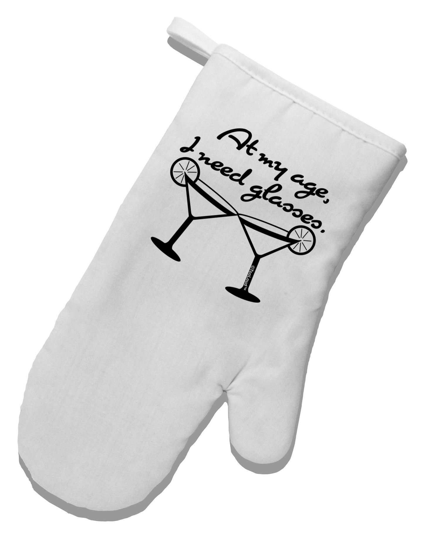 At My Age I Need Glasses - Margarita White Printed Fabric Oven Mitt by TooLoud-Oven Mitt-TooLoud-White-Davson Sales