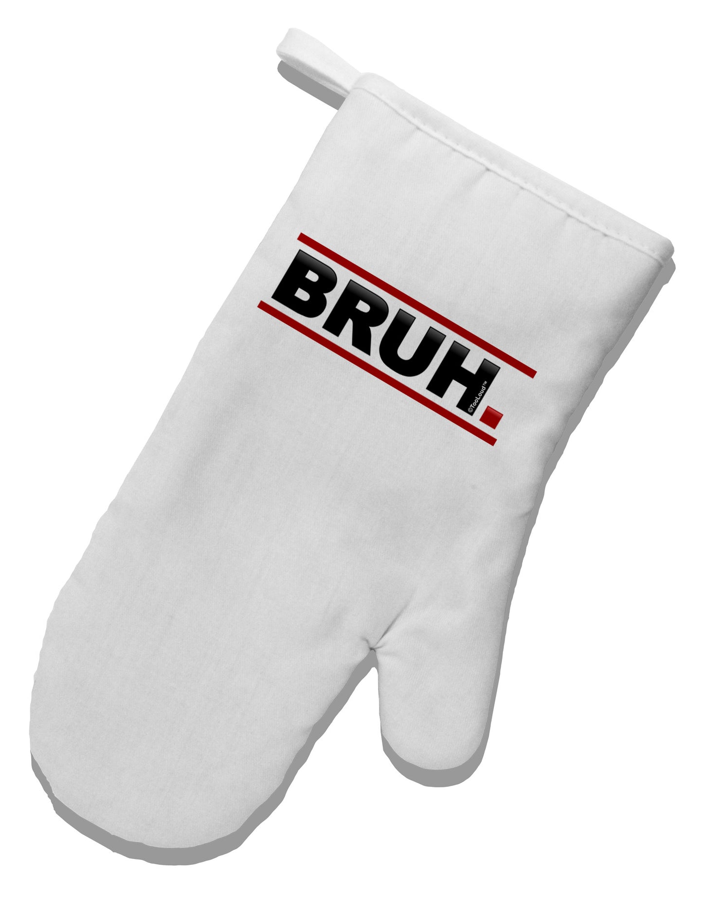 Bruh Text Only White Printed Fabric Oven Mitt-Oven Mitt-TooLoud-White-Davson Sales