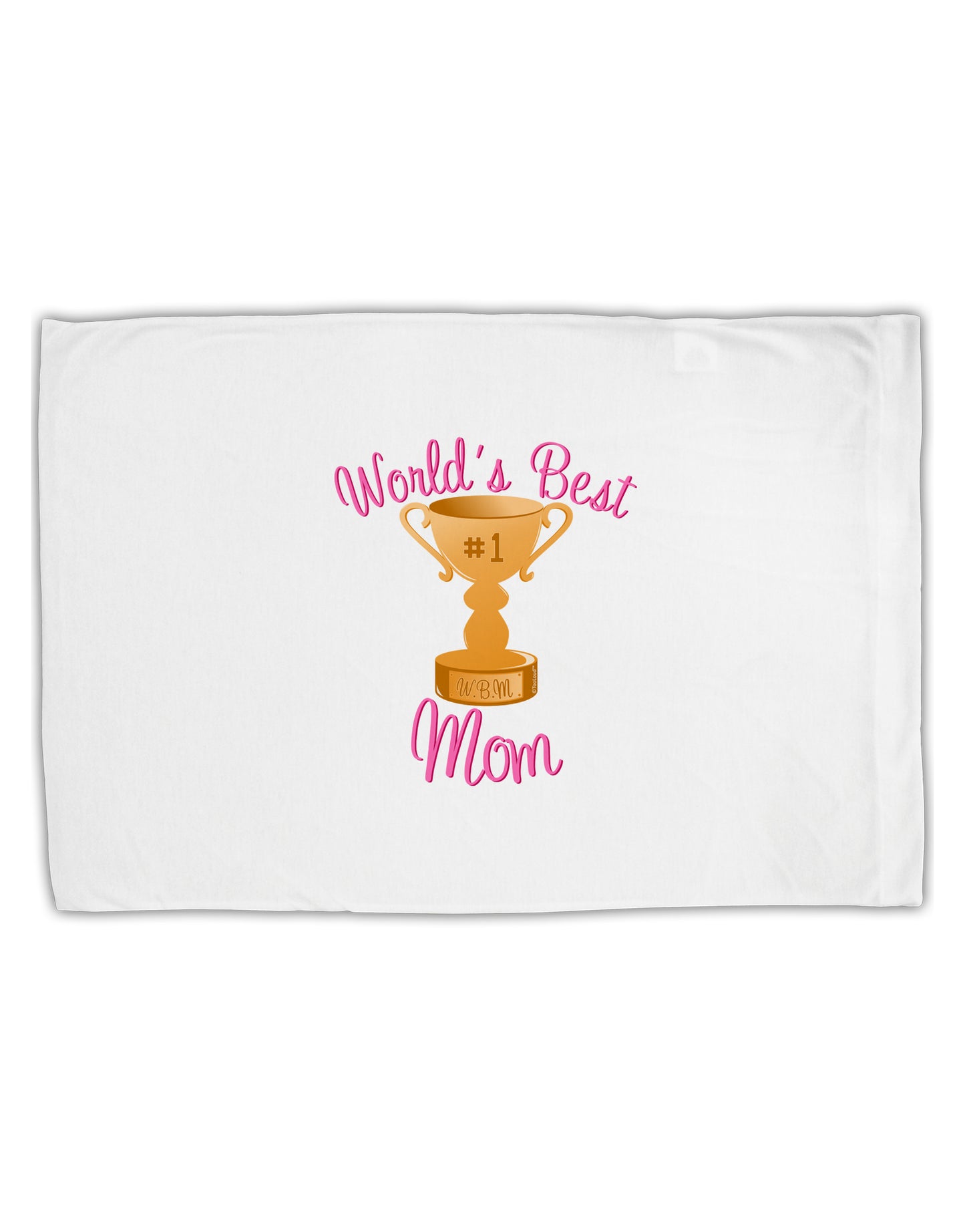 World's Best Mom - Number One Trophy Standard Size Polyester Pillow Case by TooLoud-Pillow Case-TooLoud-White-Davson Sales