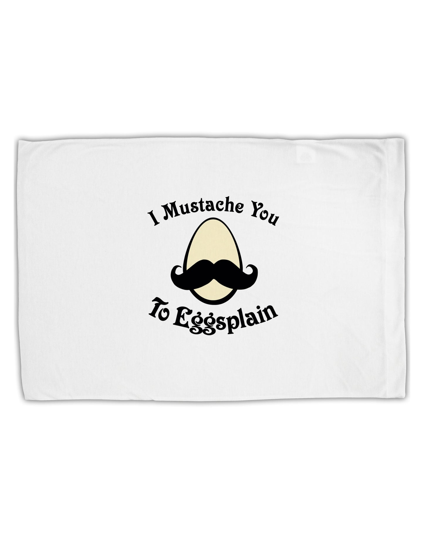 I Mustache You To Eggsplain Standard Size Polyester Pillow Case-Pillow Case-TooLoud-White-Davson Sales