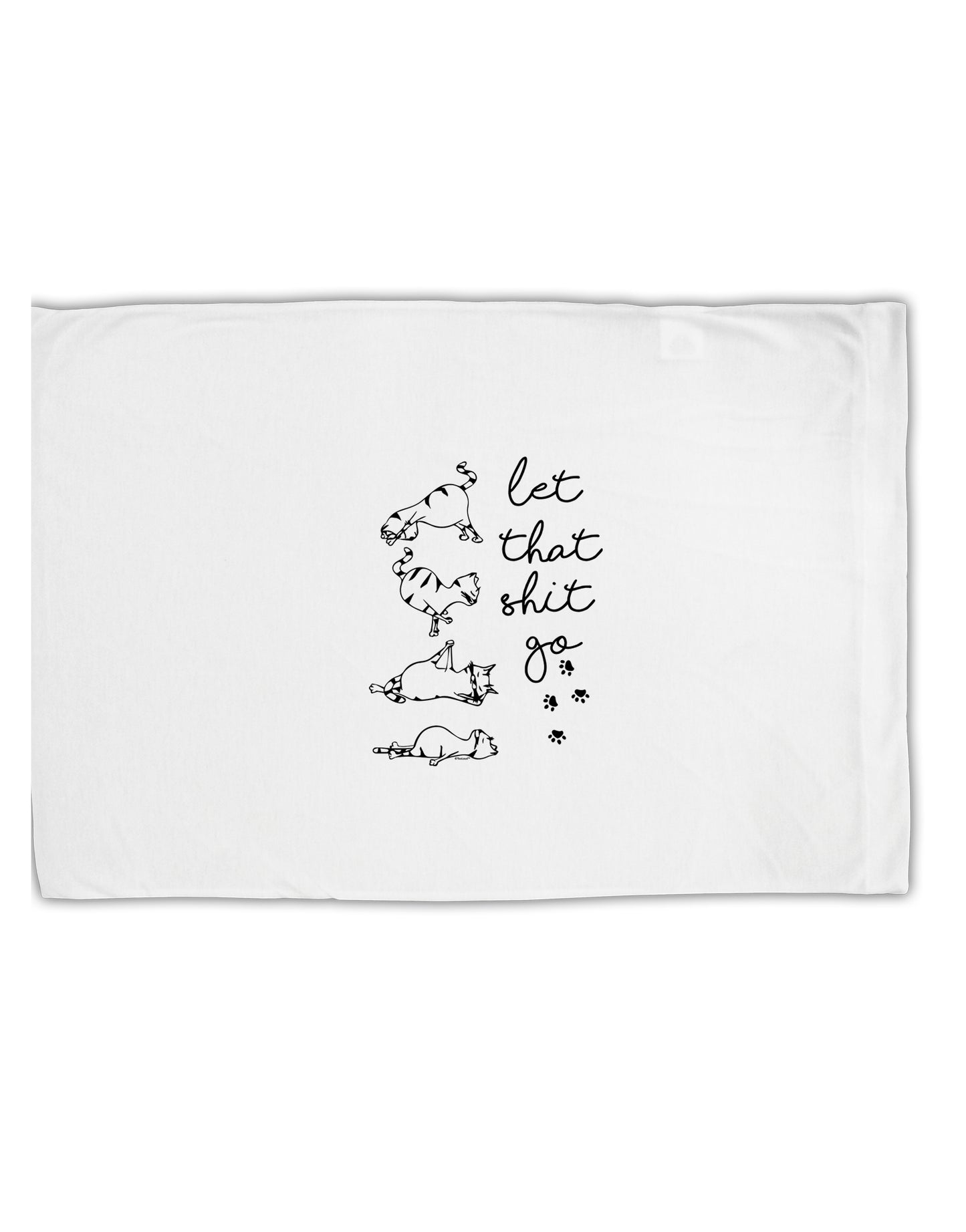 TooLoud Let That Shit Go Cat Yoga Standard Size Polyester Pillow Case-Pillow Case-TooLoud-Davson Sales