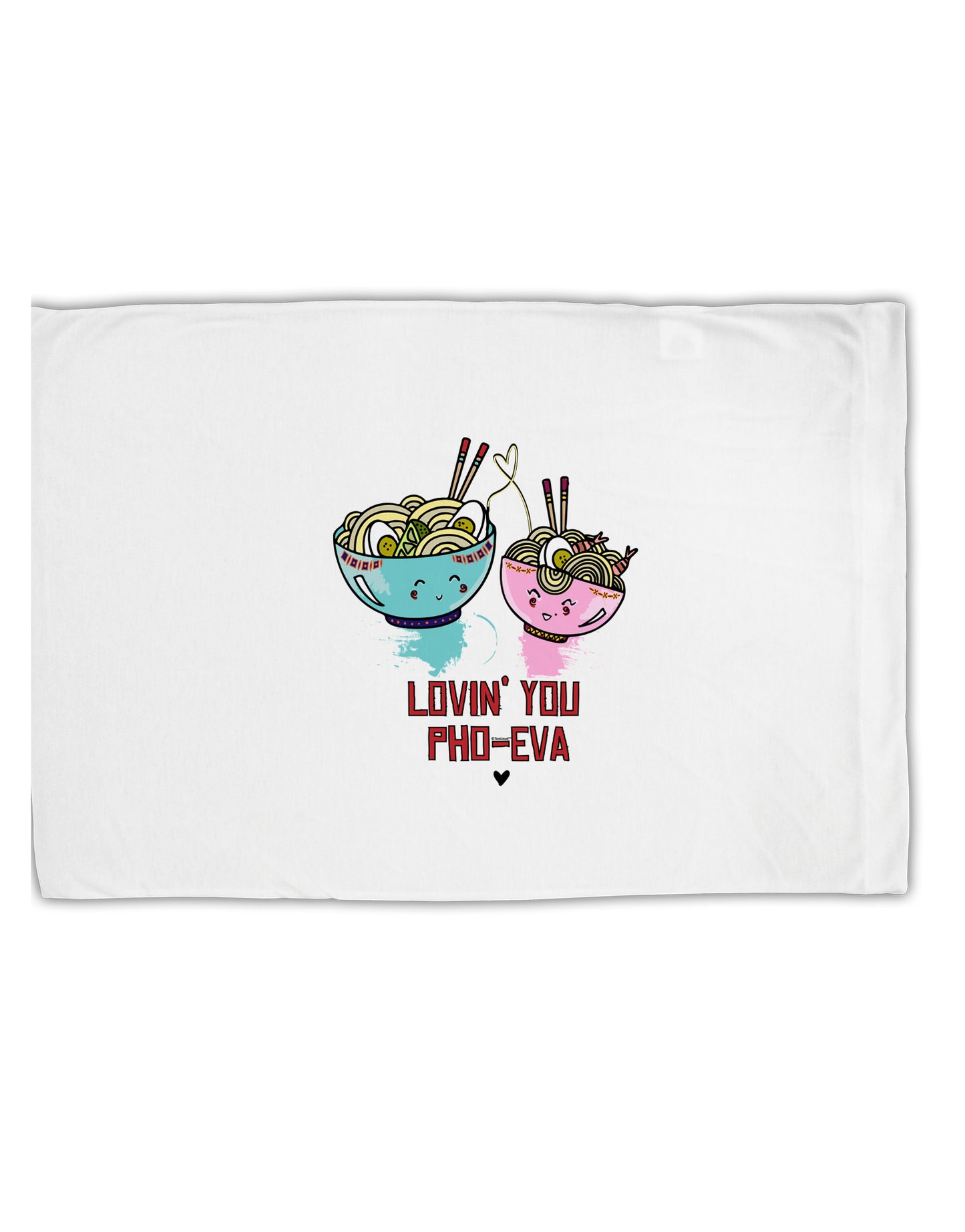 TooLoud Lovin you Pho Eva Standard Size Polyester Pillow Case-Pillow Case-TooLoud-Davson Sales