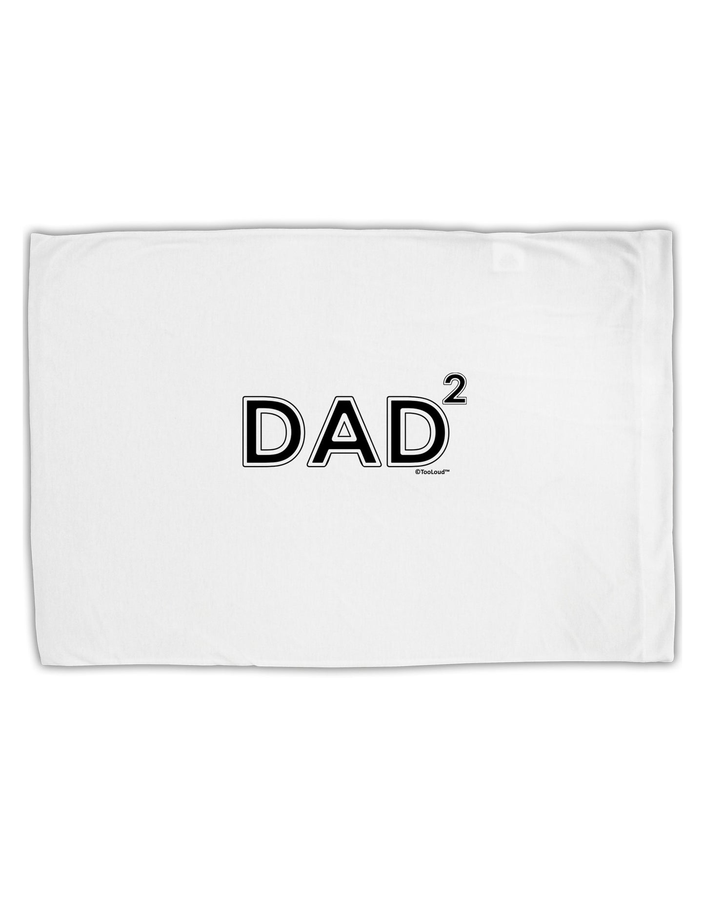 Dad Squared - Dad of Two Standard Size Polyester Pillow Case-Pillow Case-TooLoud-White-Davson Sales