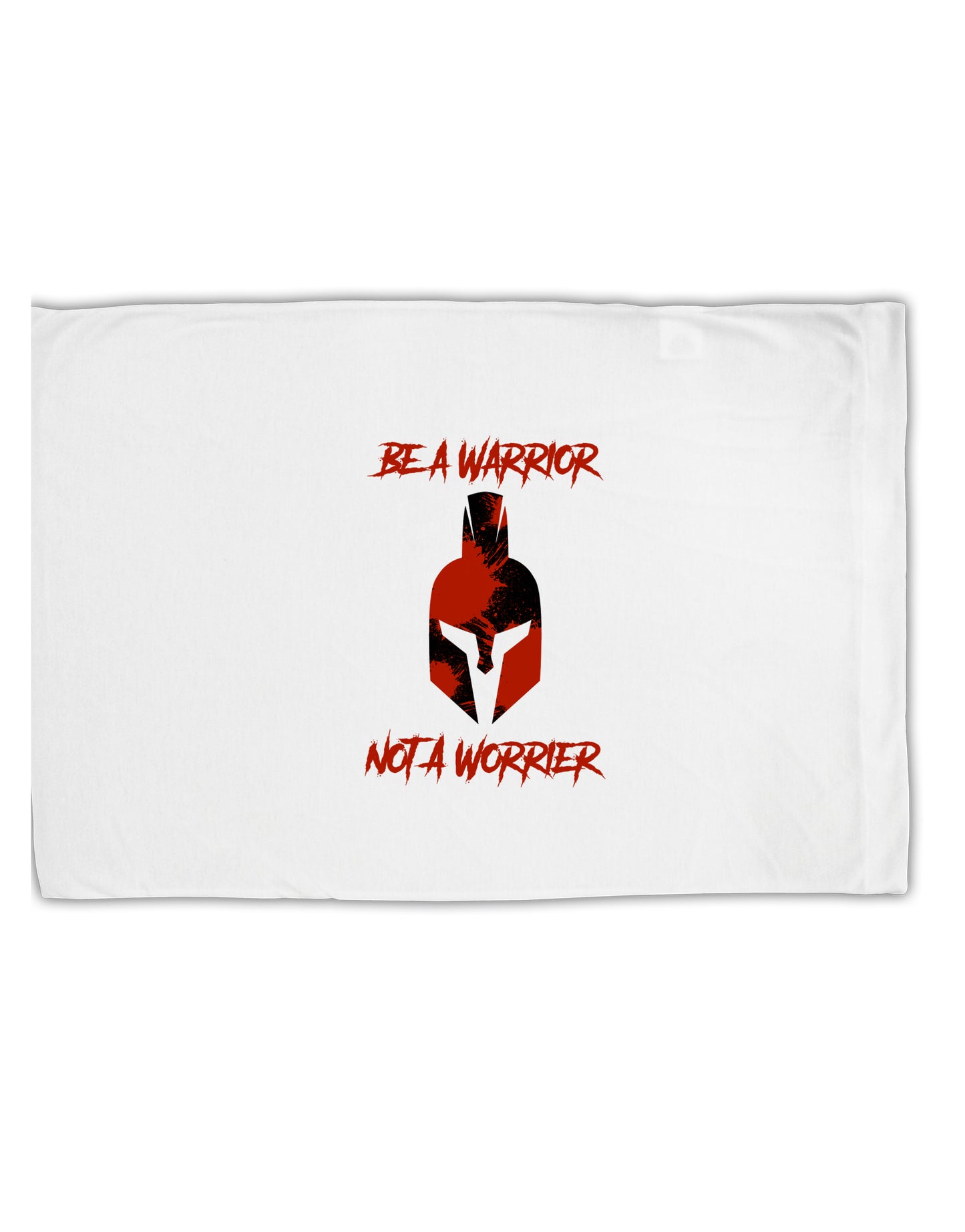 Be a Warrior Not a Worrier Standard Size Polyester Pillow Case by TooLoud-TooLoud-White-Davson Sales