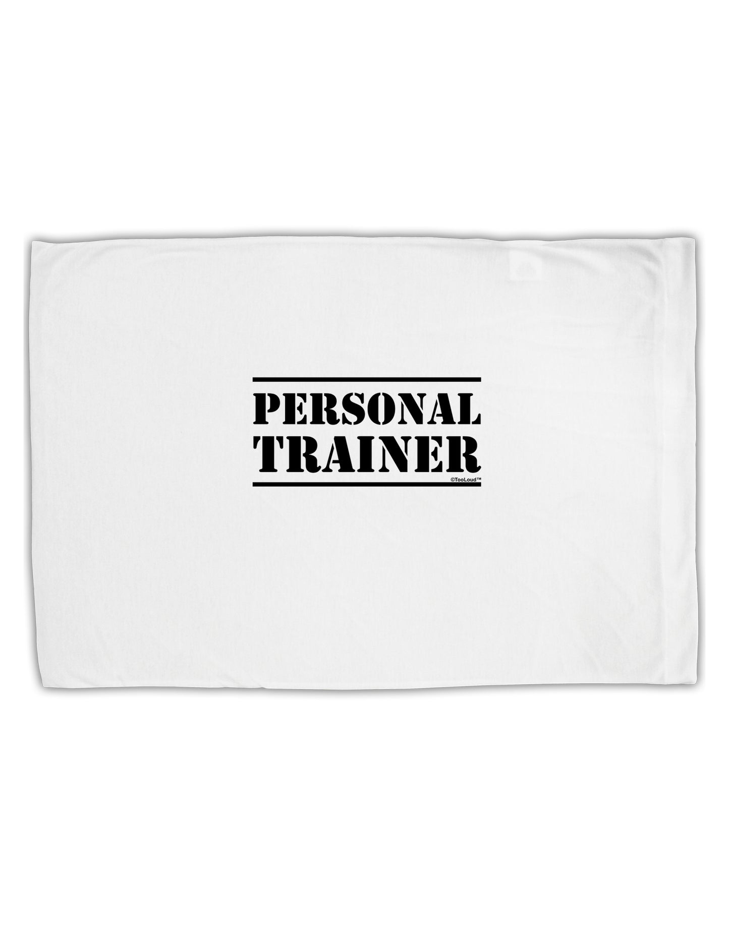 TooLoud Personal Trainer Military Text Standard Size Polyester Pillow Case-Pillow Case-TooLoud-Davson Sales