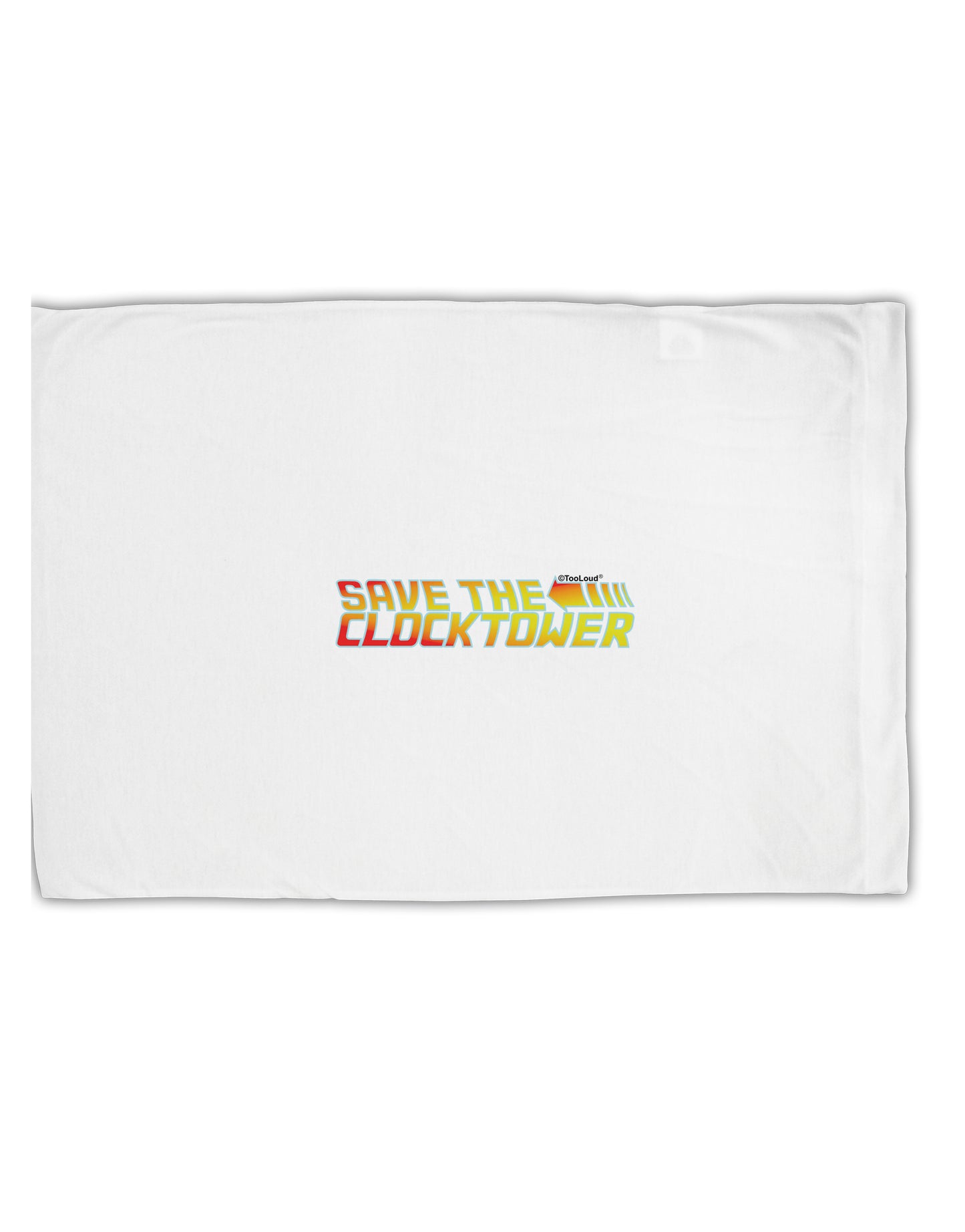 Save The Clock Tower Standard Size Polyester Pillow Case by TooLoud-TooLoud-White-Davson Sales