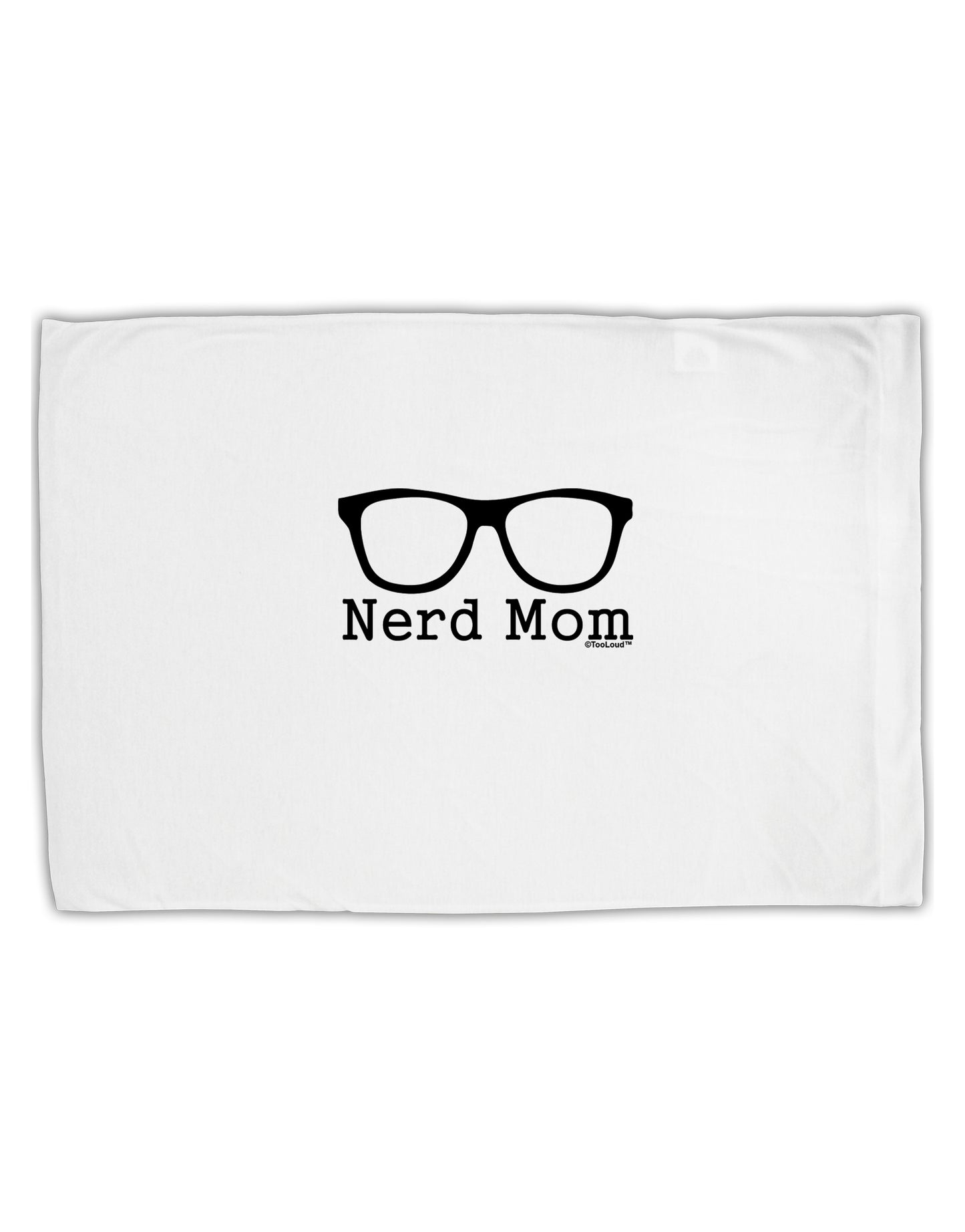 Nerd Mom - Glasses Standard Size Polyester Pillow Case by TooLoud-Pillow Case-TooLoud-White-Davson Sales