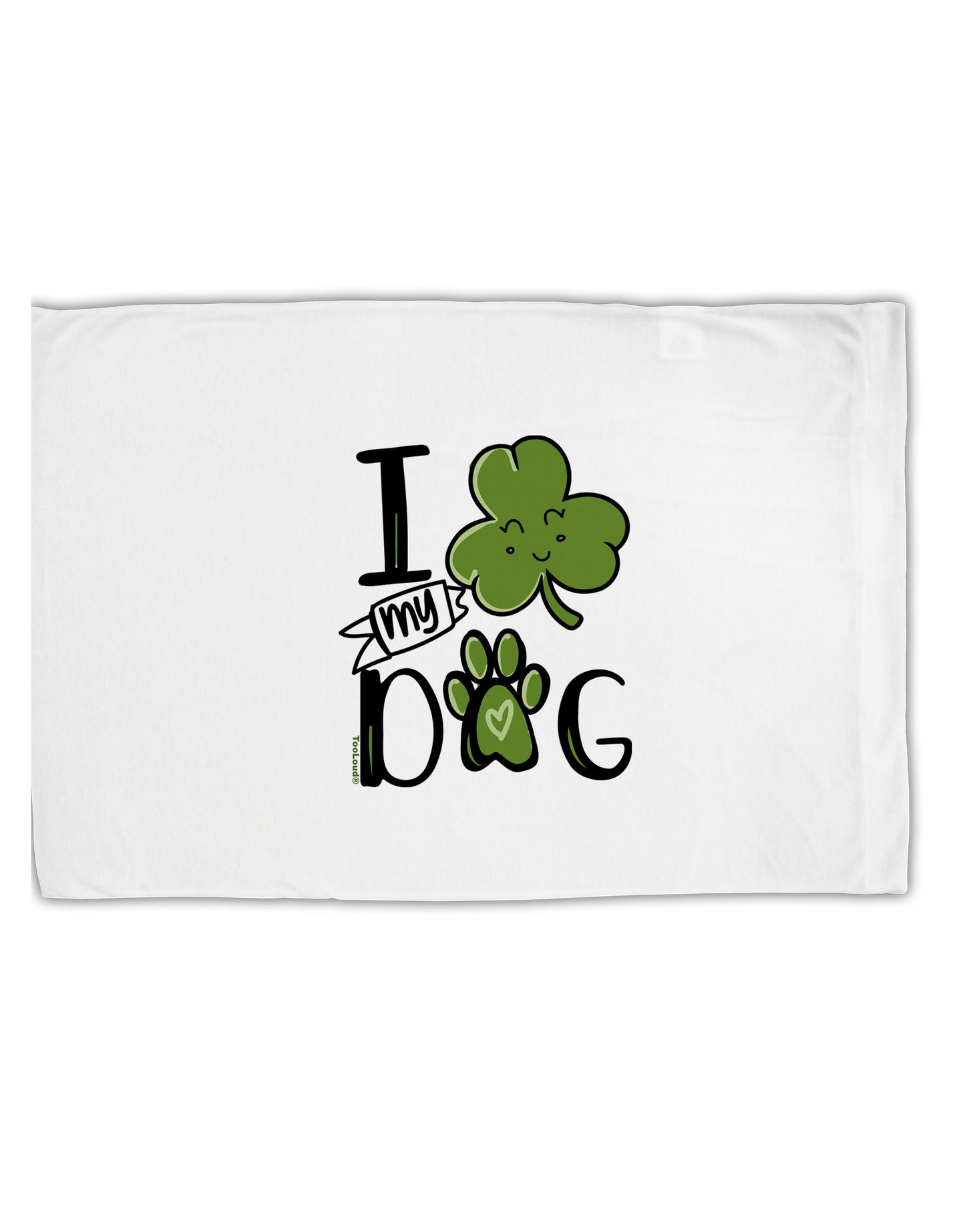 TooLoud I Shamrock my Dog Standard Size Polyester Pillow Case-Pillow Case-TooLoud-Davson Sales