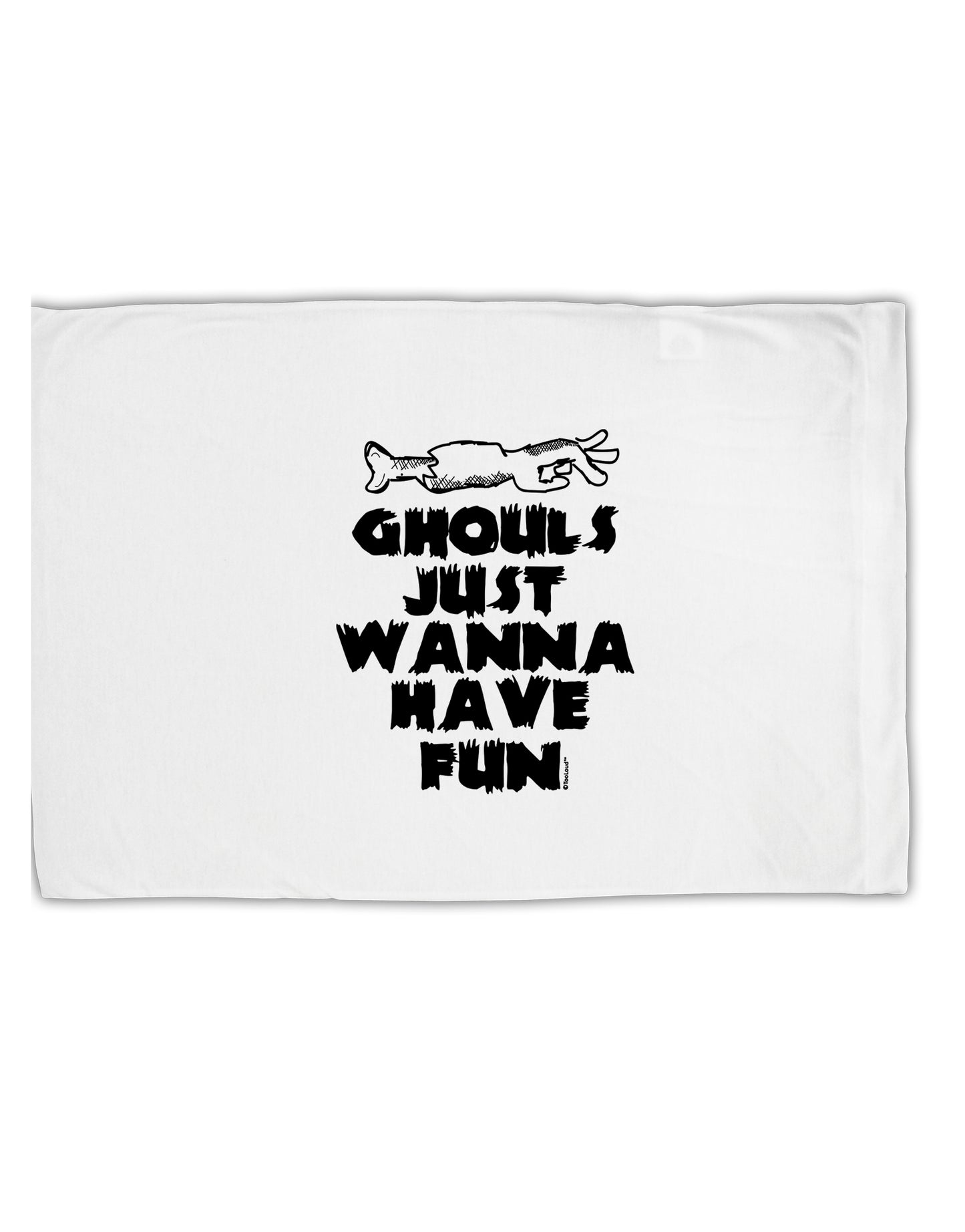 TooLoud Ghouls Just Wanna Have Fun Standard Size Polyester Pillow Case-Pillow Case-TooLoud-Davson Sales