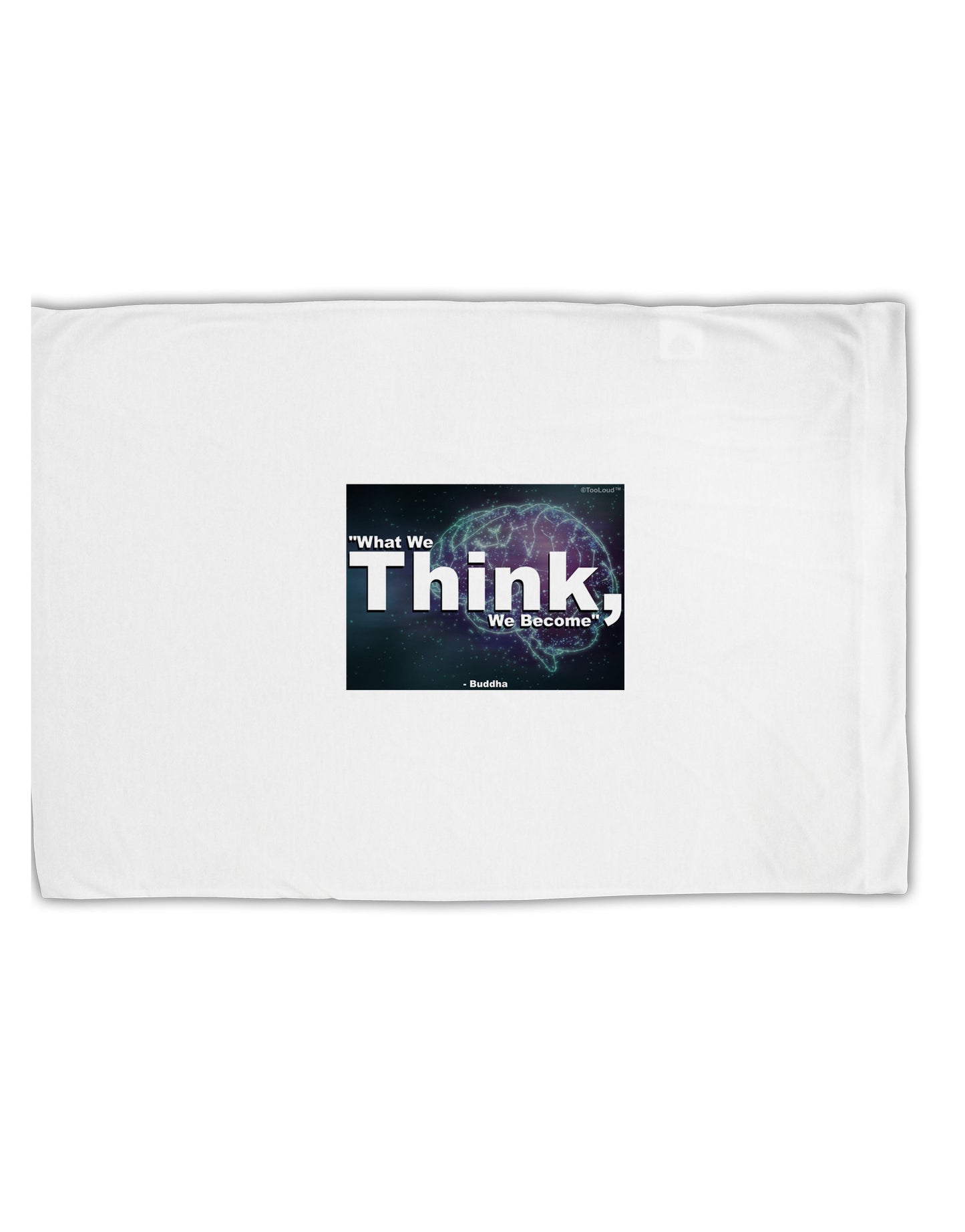 What We Think Buddha Standard Size Polyester Pillow Case-Pillow Case-TooLoud-White-Davson Sales