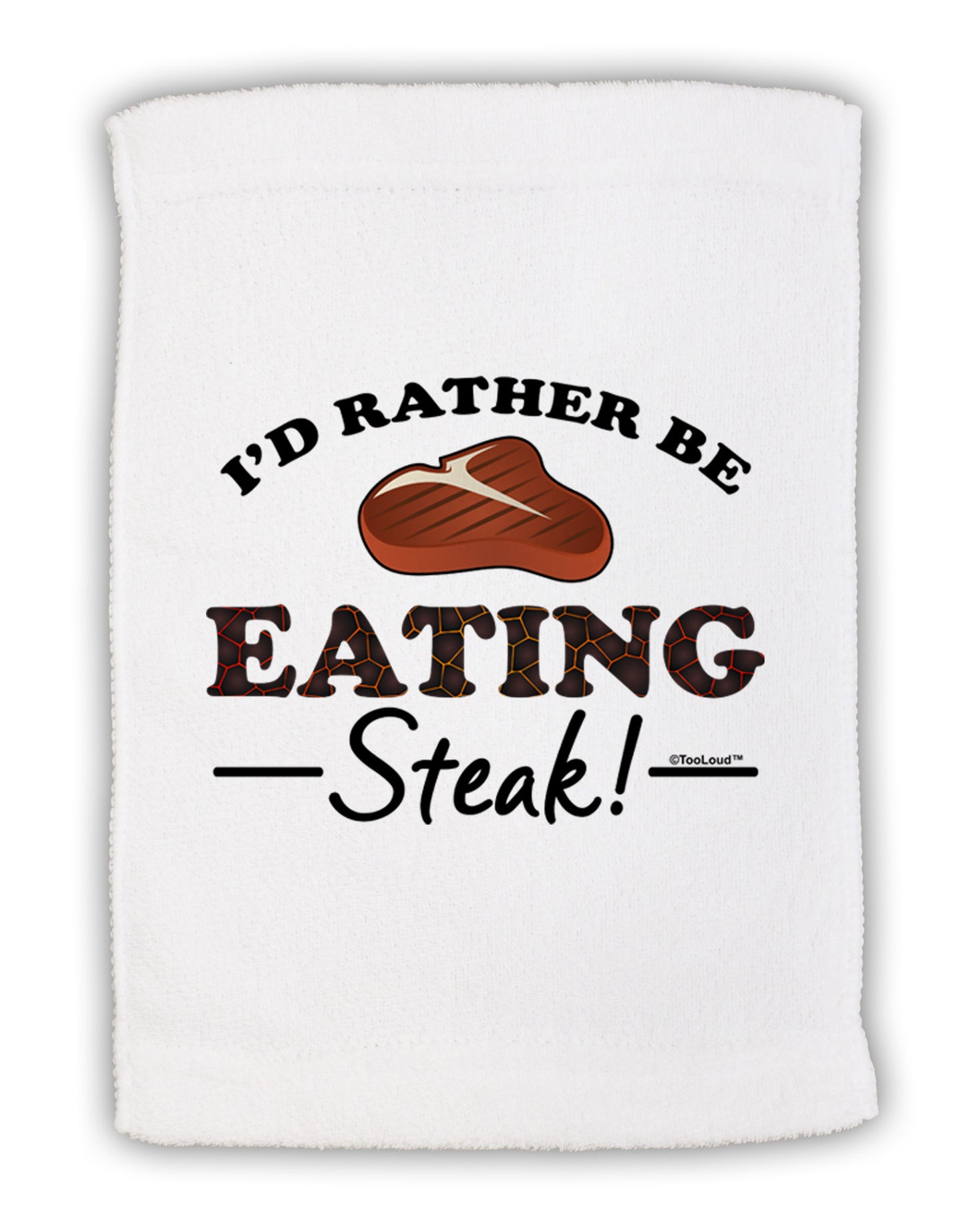 I'd Rather - Steak Micro Terry Sport Towel 11 x 18 inches-TooLoud-White-Davson Sales