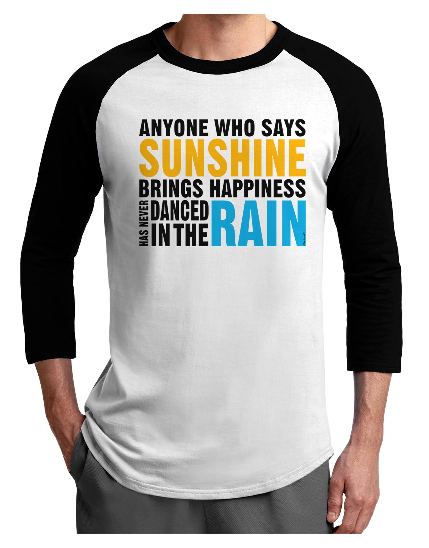 Anyone Who Says Sunshine Inspirational Quote Adult Raglan Shirt-TooLoud-White-Black-X-Small-Davson Sales