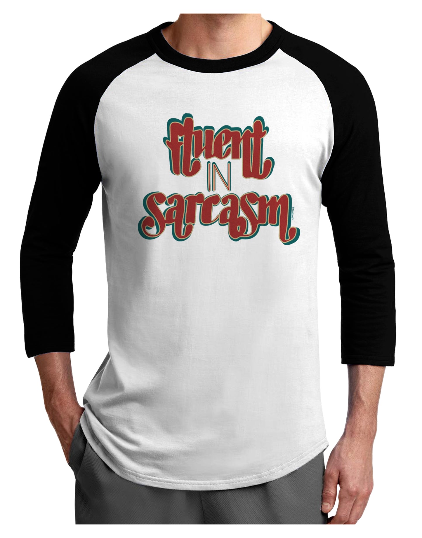 Fluent in Sarcasm Adult Raglan Shirt-Mens-Tshirts-TooLoud-White-Black-X-Small-Davson Sales