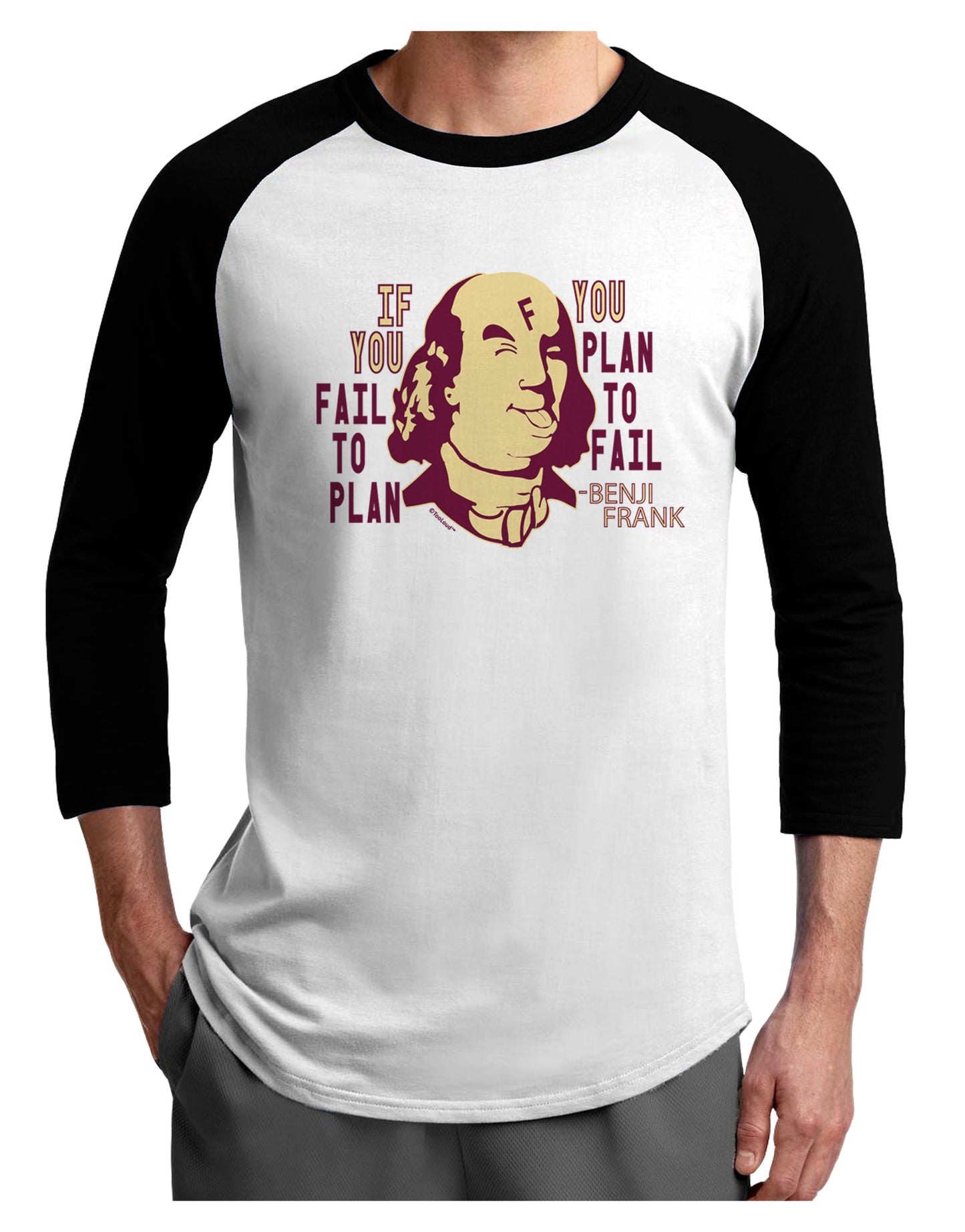 If you Fail to Plan, you Plan to Fail-Benjamin Franklin Adult Raglan Shirt-Mens T-Shirt-TooLoud-White-Black-X-Small-Davson Sales