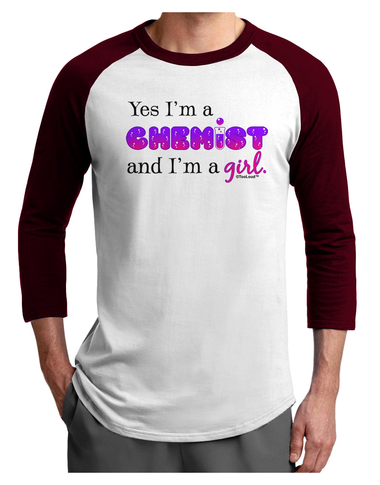Yes I am a Chemist Girl Adult Raglan Shirt-TooLoud-White-Cardinal-X-Small-Davson Sales