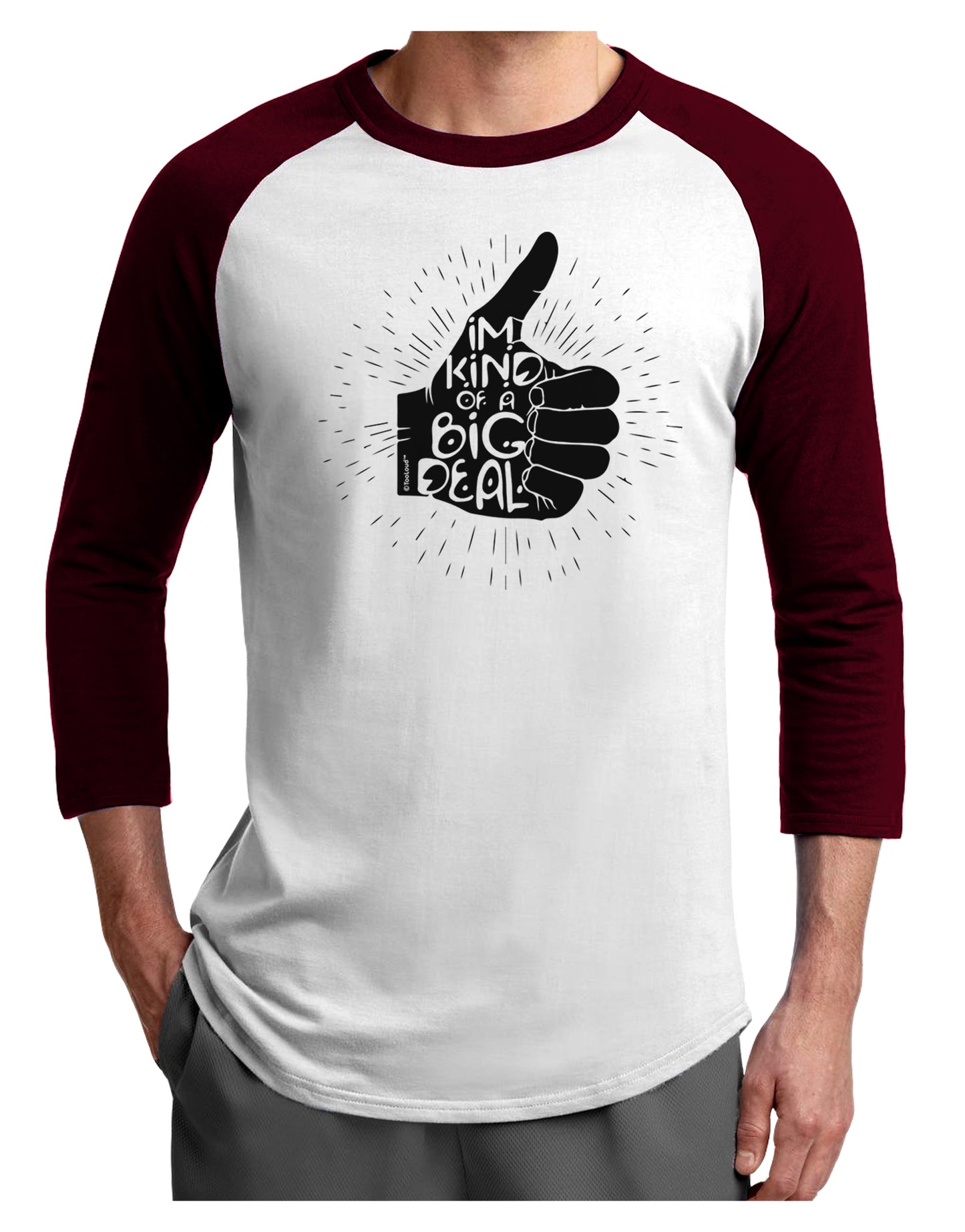 I'm Kind of a Big Deal Adult Raglan Shirt-Mens T-Shirt-TooLoud-White-Cardinal-X-Small-Davson Sales