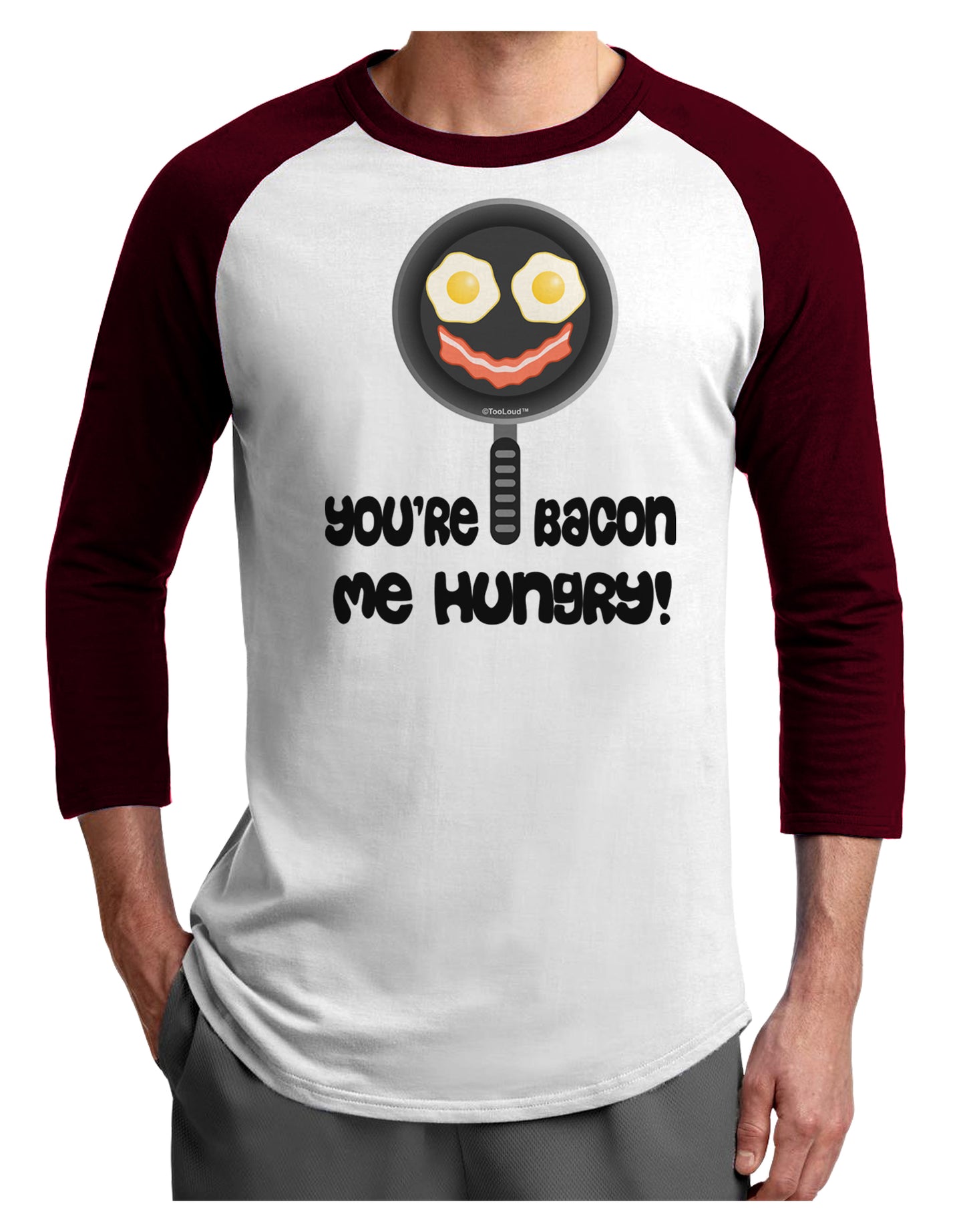 You're Bacon Me Hungry Adult Raglan Shirt by TooLoud-TooLoud-White-Cardinal-X-Small-Davson Sales