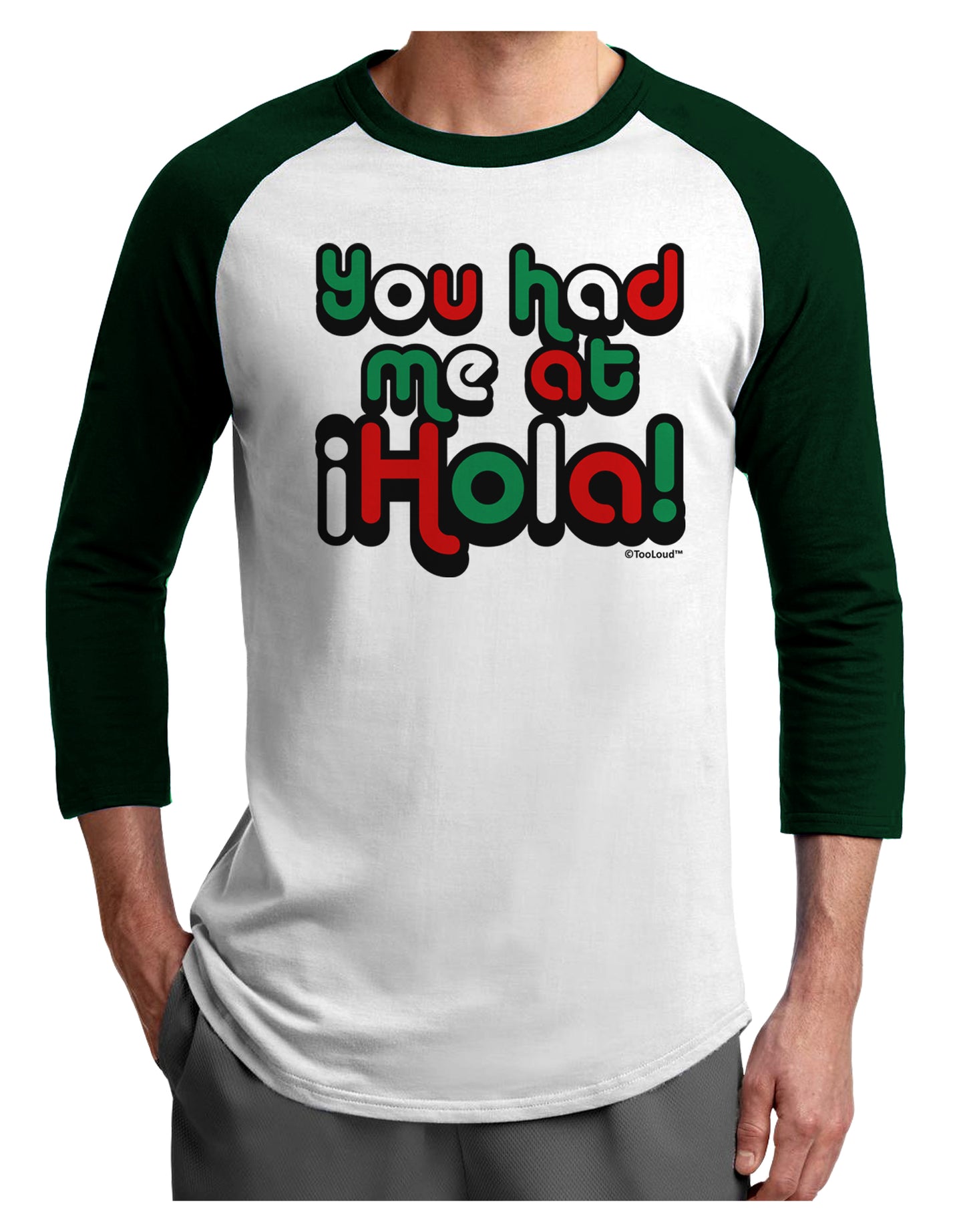 You Had Me at Hola - Mexican Flag Colors Adult Raglan Shirt by TooLoud-TooLoud-White-Forest-X-Small-Davson Sales