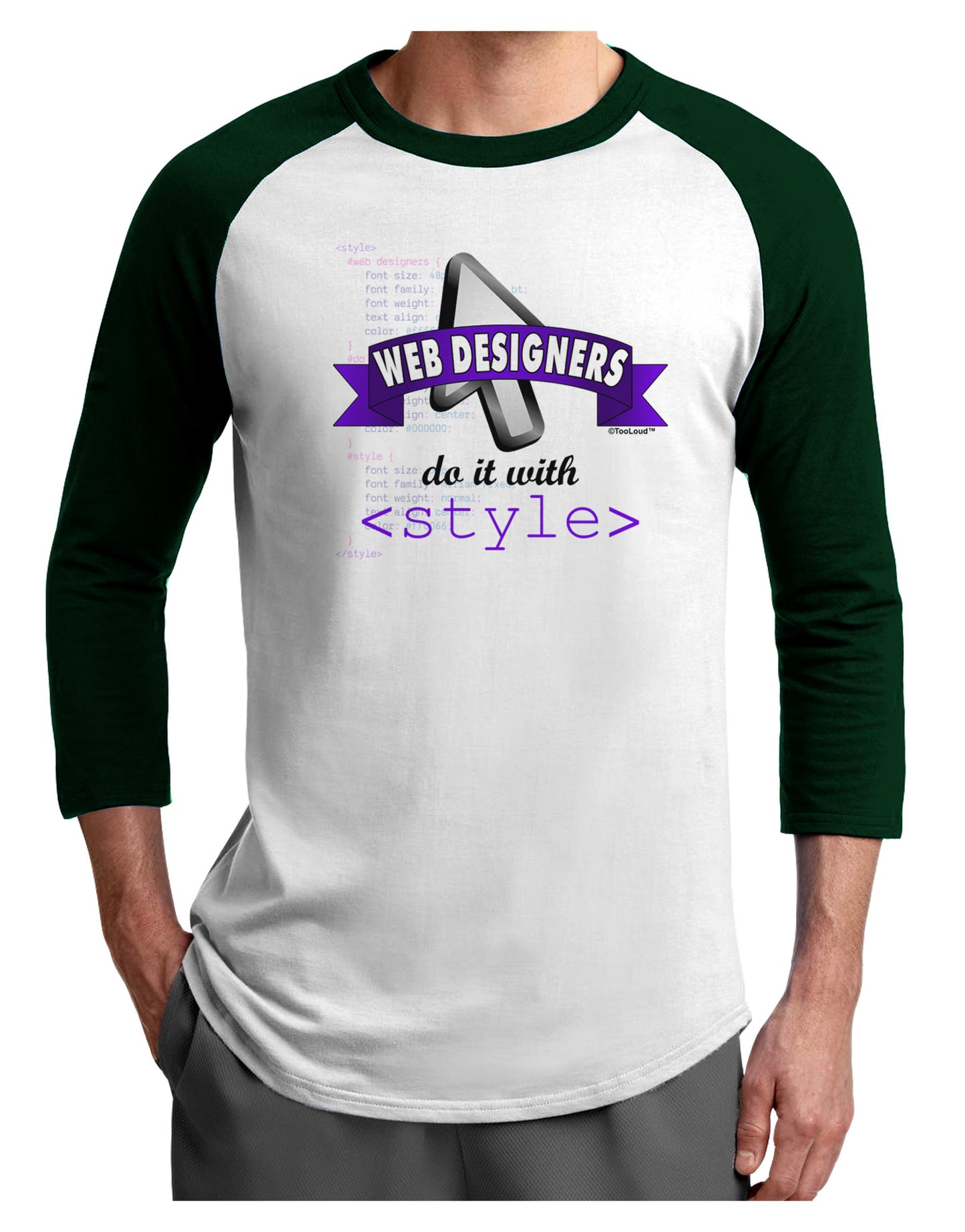 Web Designers - Style Adult Raglan Shirt-Raglan Shirt-TooLoud-White-Forest-X-Small-Davson Sales