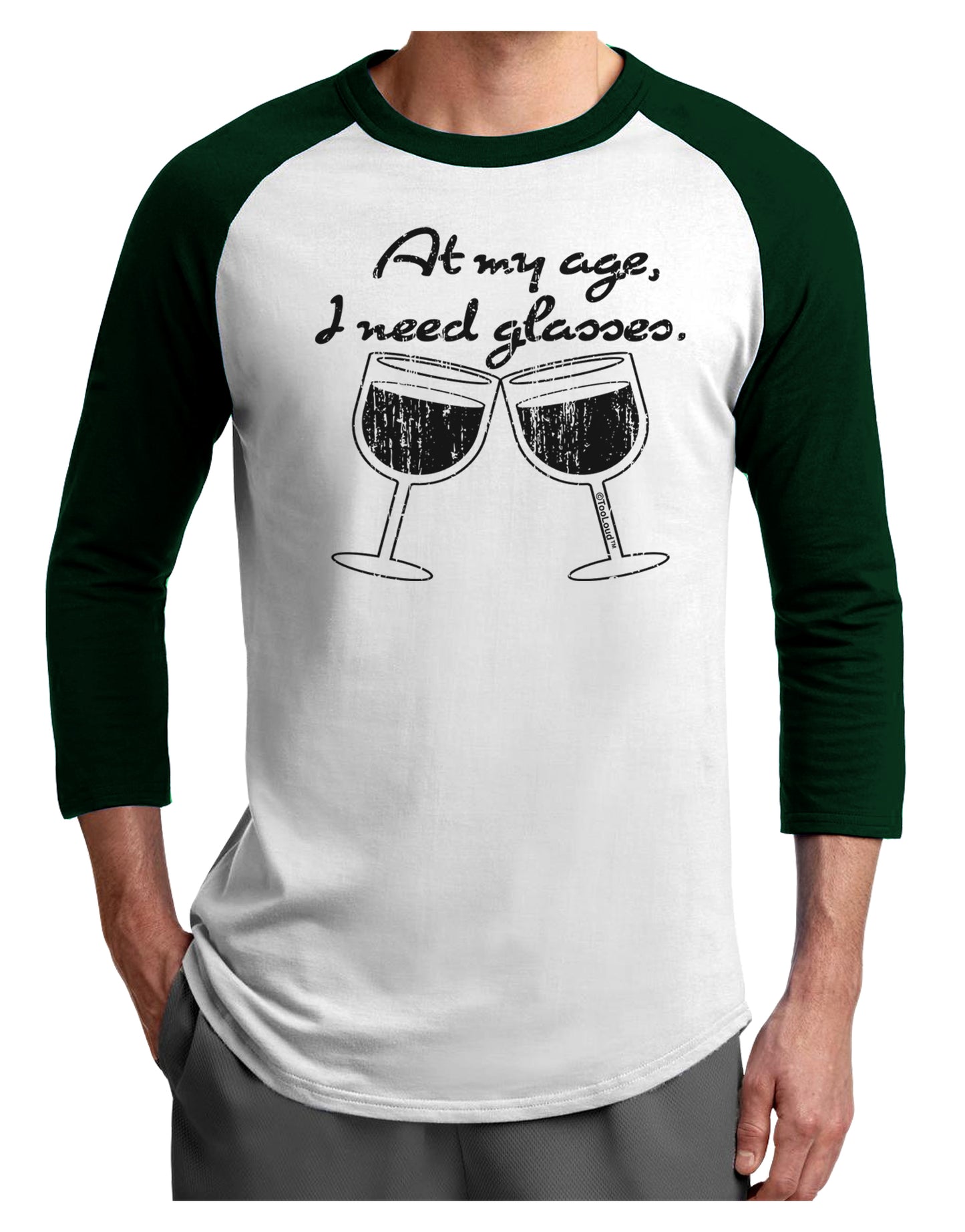 At My Age I Need Glasses - Wine Distressed Adult Raglan Shirt by TooLoud-TooLoud-White-Forest-X-Small-Davson Sales