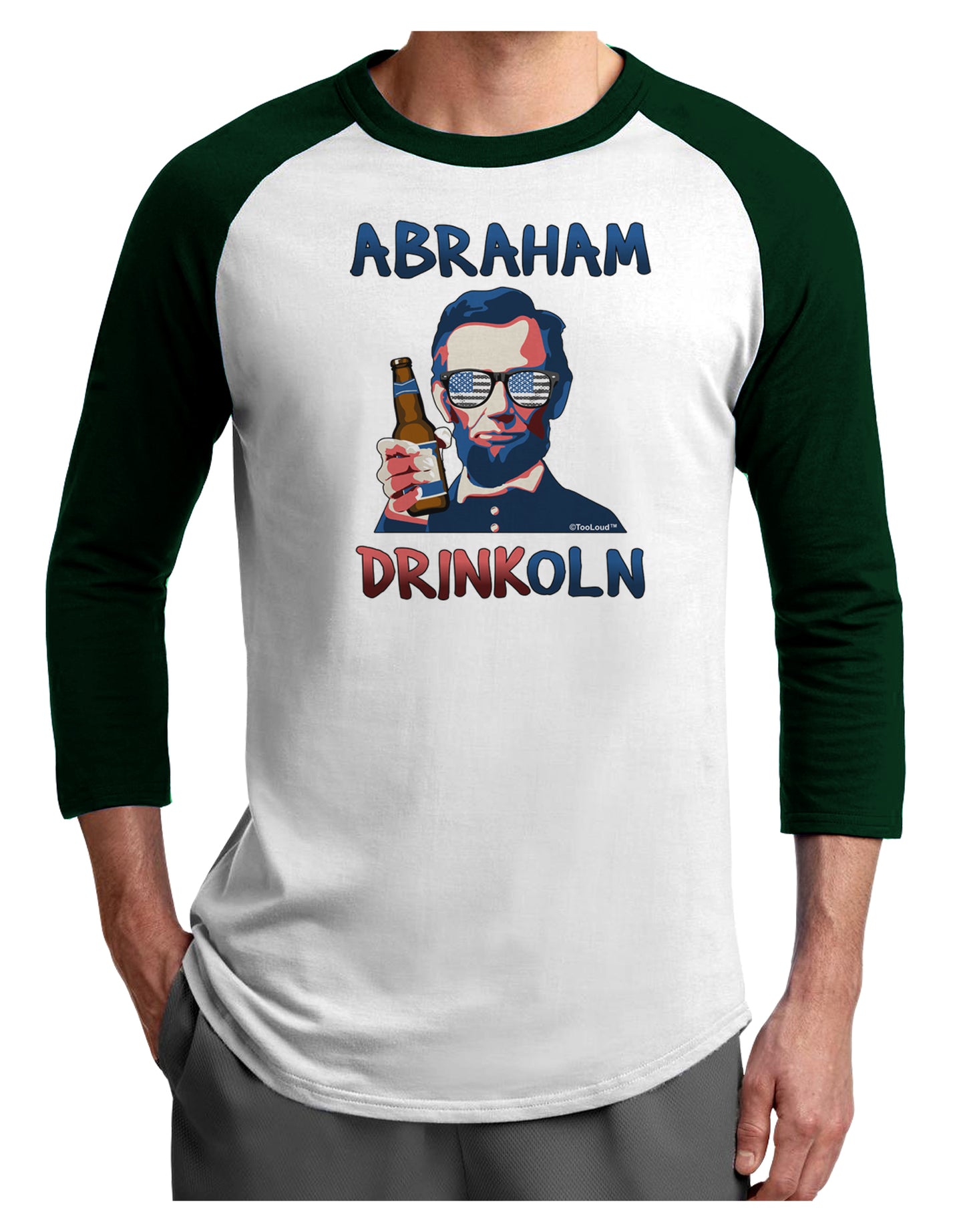 Abraham Drinkoln with Text Adult Raglan Shirt-Raglan Shirt-TooLoud-White-Forest-X-Small-Davson Sales