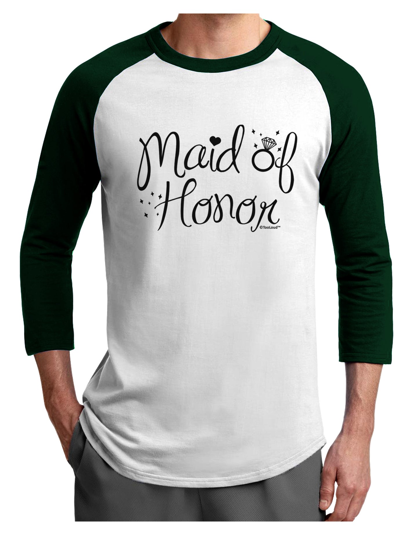 Maid of Honor - Diamond Ring Design Adult Raglan Shirt-TooLoud-White-Forest-X-Small-Davson Sales