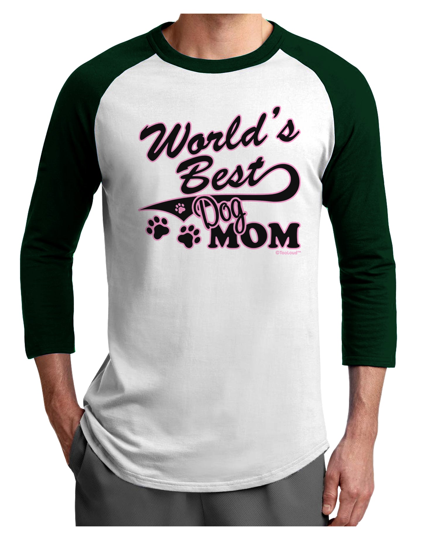 World's Best Dog Mom Adult Raglan Shirt by TooLoud-TooLoud-White-Forest-X-Small-Davson Sales