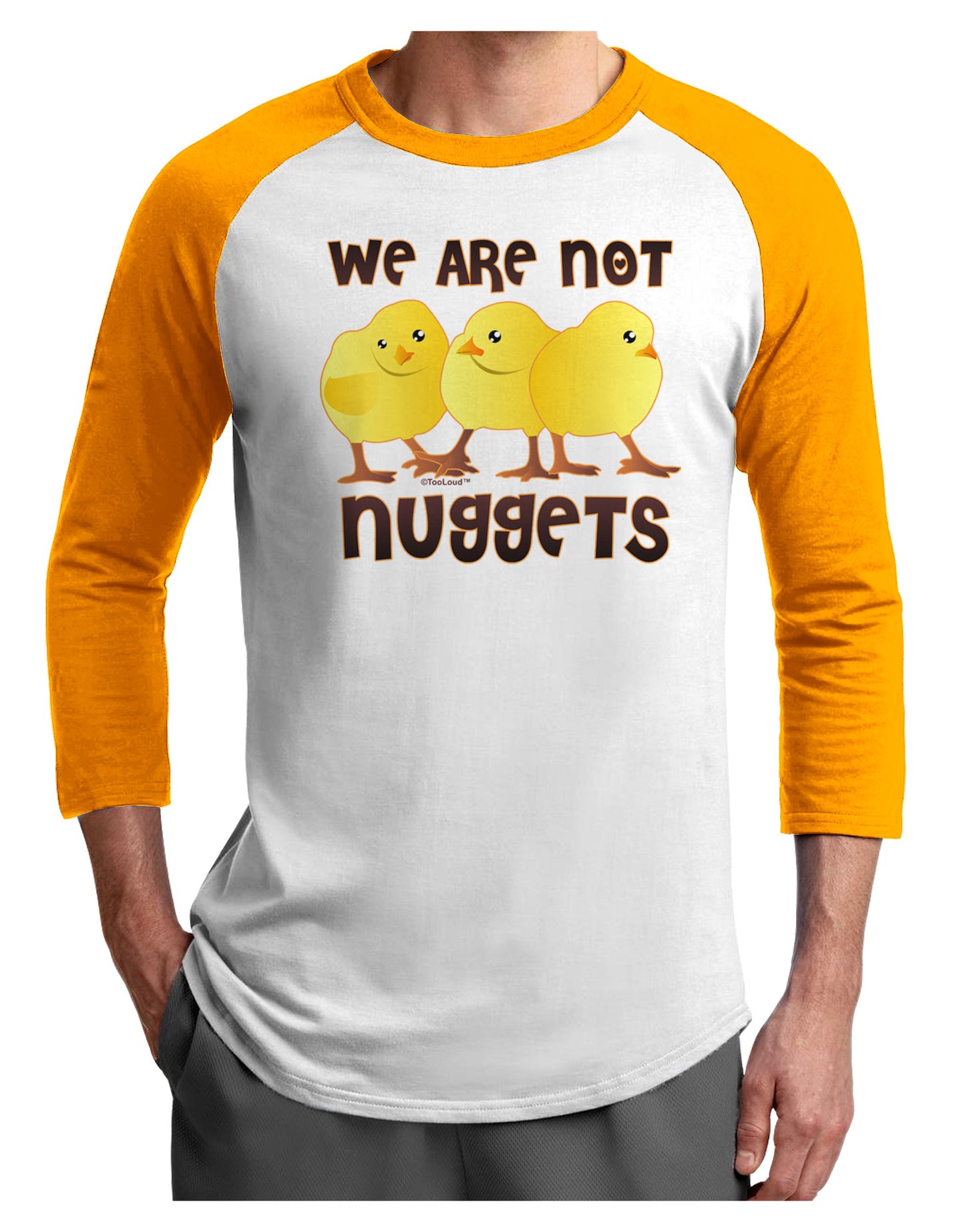 We Are Not Nuggets Adult Raglan Shirt-Raglan Shirt-TooLoud-White-Gold-X-Small-Davson Sales