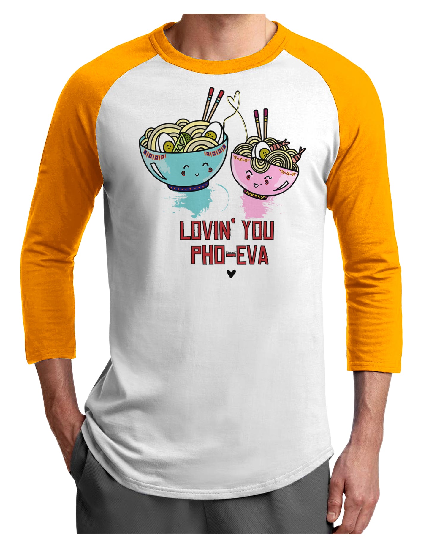 TooLoud Lovin you Pho Eva Adult Raglan Shirt-Mens-Tshirts-TooLoud-White-Gold-X-Small-Davson Sales