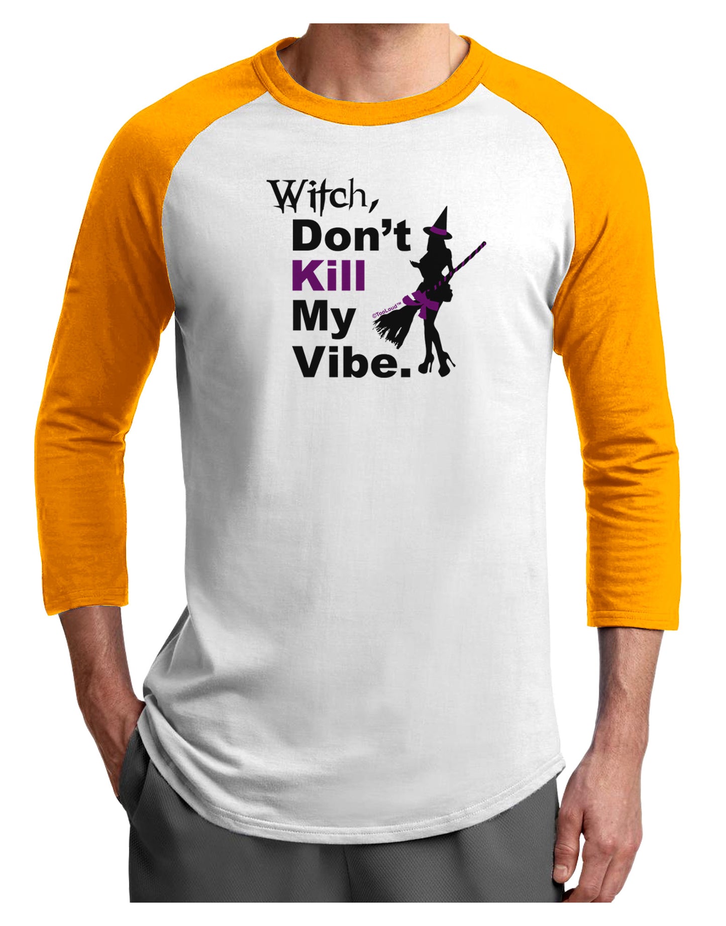 Don’t Kill My Vibe Adult Raglan Shirt-TooLoud-White-Gold-X-Small-Davson Sales
