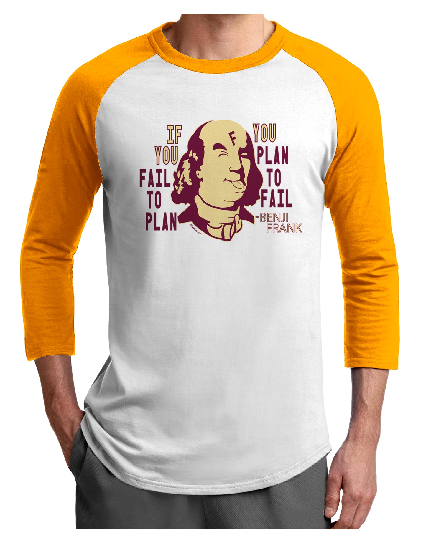 If you Fail to Plan, you Plan to Fail-Benjamin Franklin Adult Raglan Shirt-Mens T-Shirt-TooLoud-White-Gold-X-Small-Davson Sales