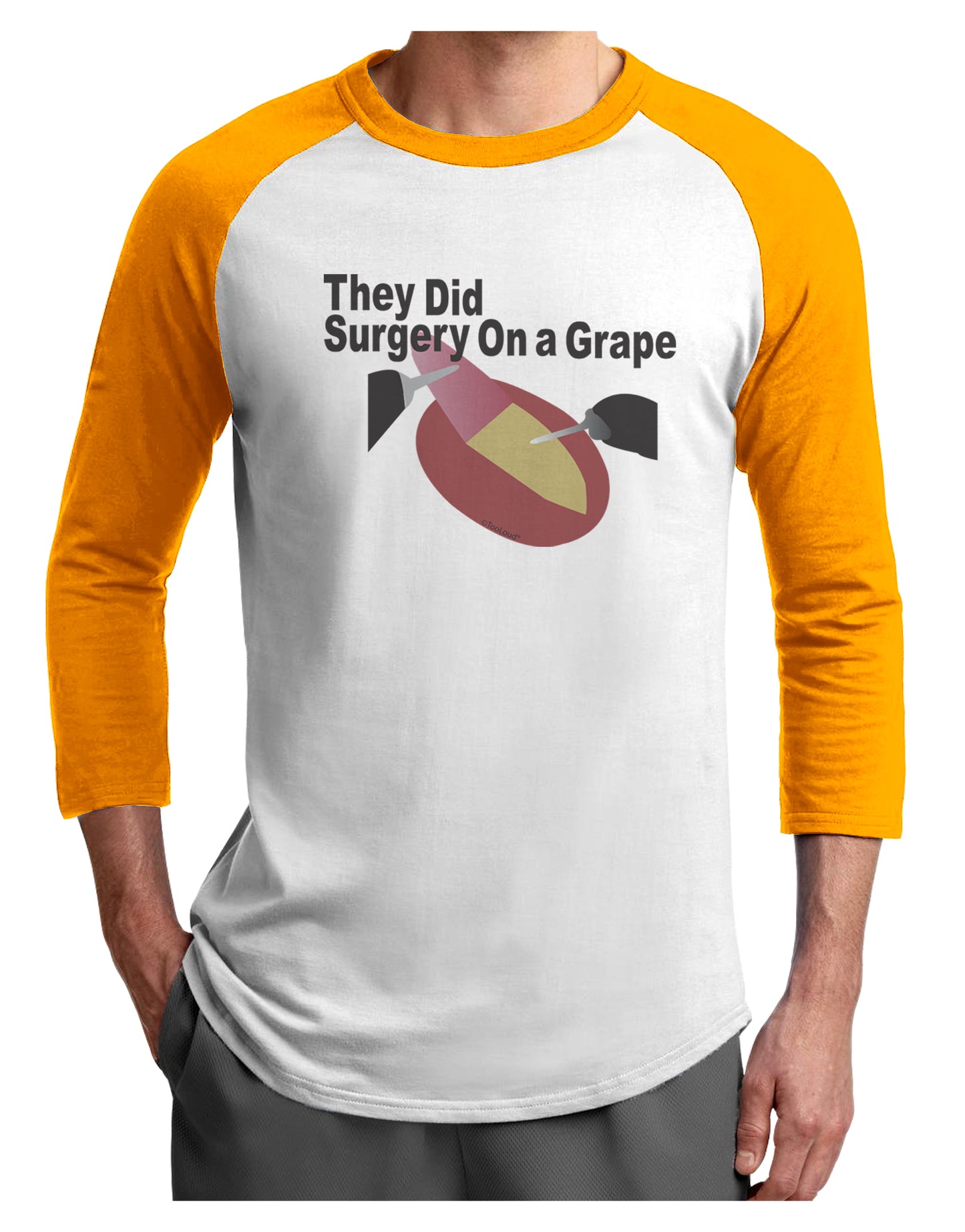 They Did Surgery On a Grape Adult Raglan Shirt by TooLoud-TooLoud-White-Gold-X-Small-Davson Sales