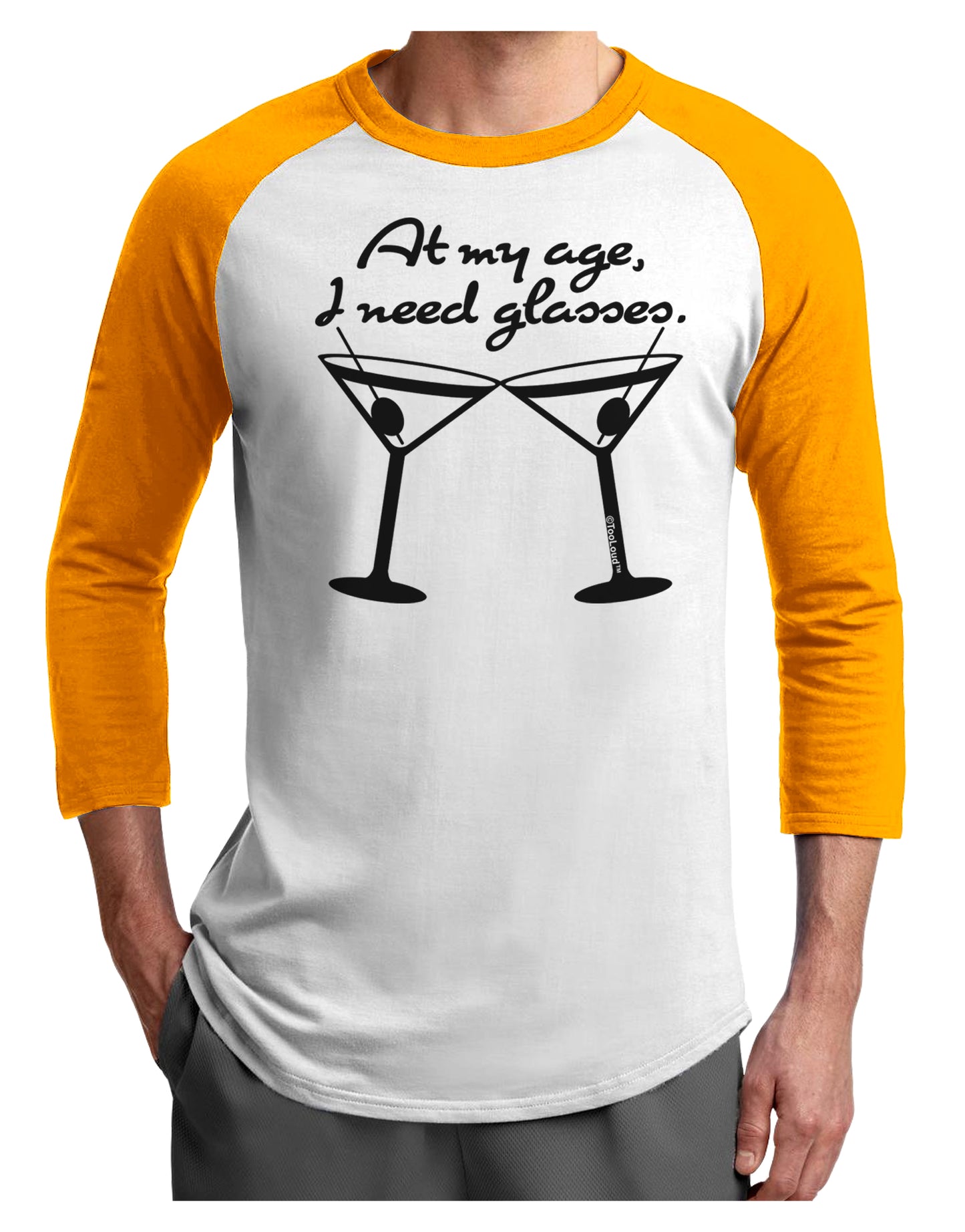 At My Age I Need Glasses - Martini Adult Raglan Shirt by TooLoud-TooLoud-White-Gold-X-Small-Davson Sales