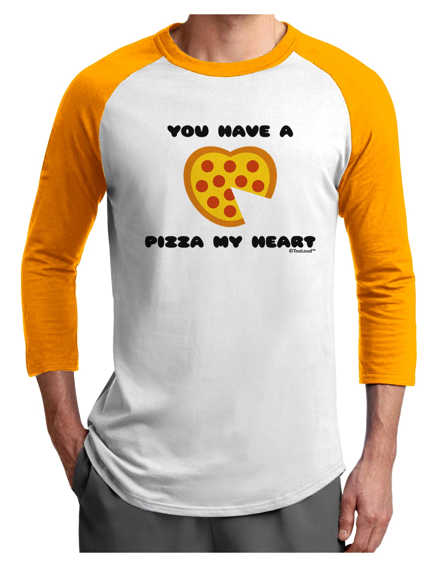 You Have a Pizza My Heart Adult Raglan Shirt by TooLoud-TooLoud-White-Gold-X-Small-Davson Sales