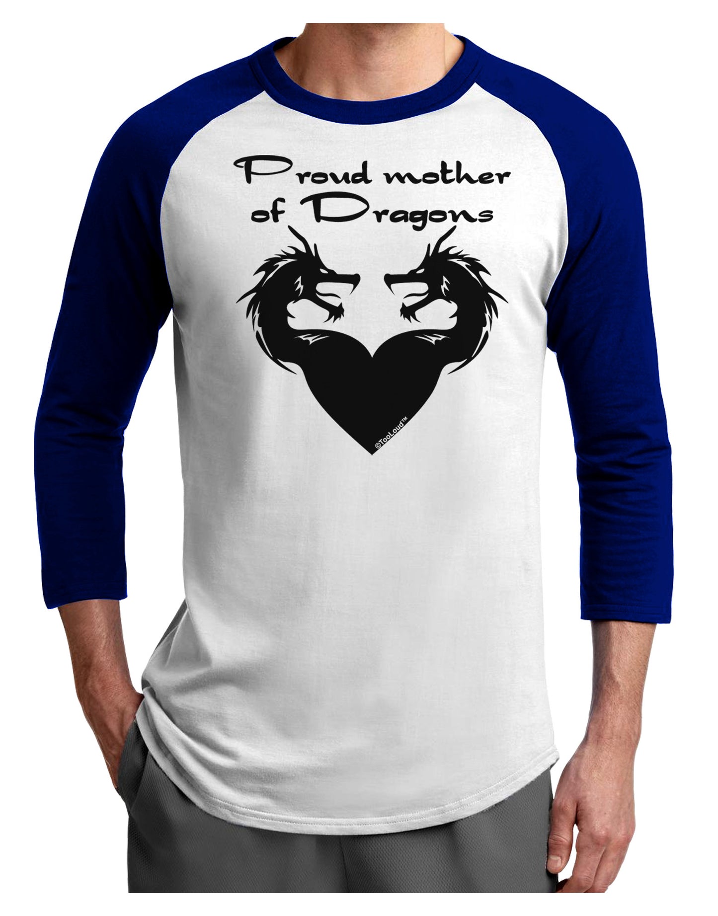 Proud Mother of Dragons Adult Raglan Shirt-TooLoud-White-Royal-X-Small-Davson Sales